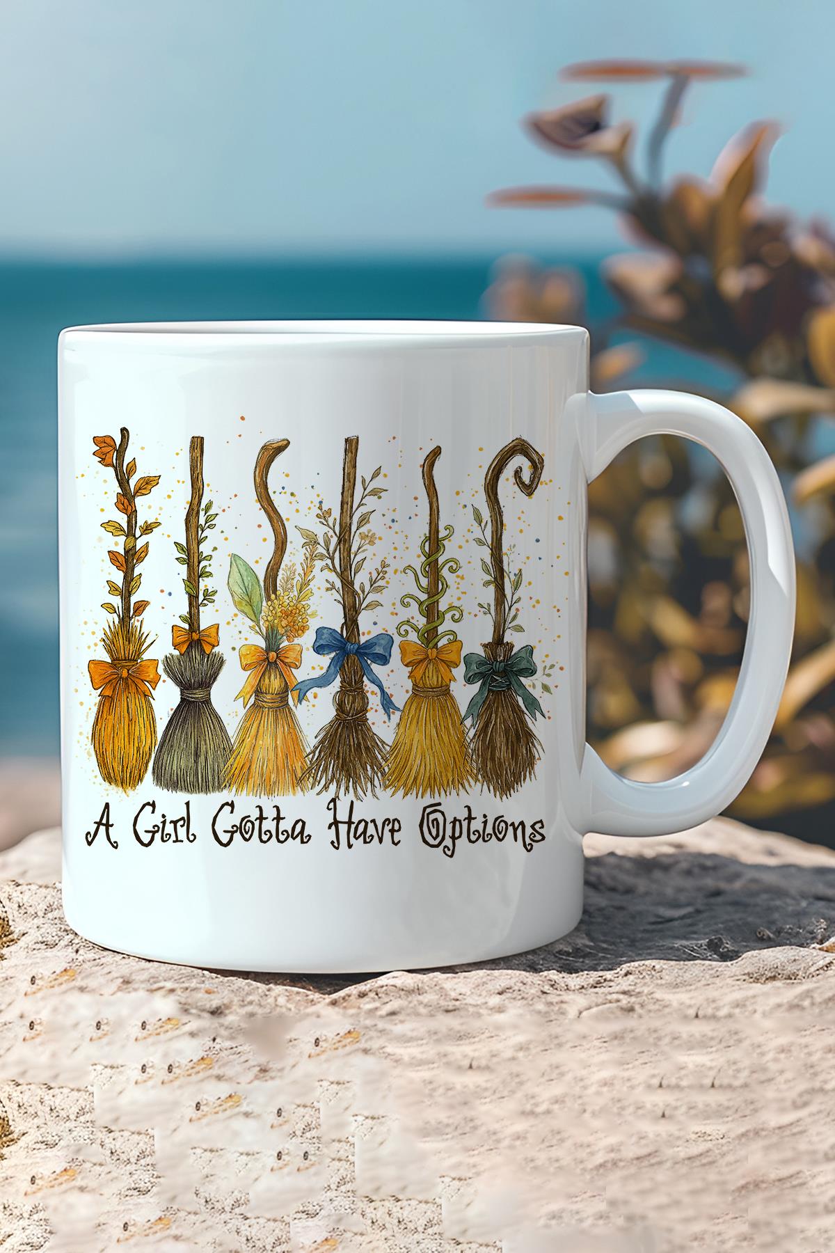 A Girl Gotta Have Options Baskılı Hediyelik Kupa Bardak