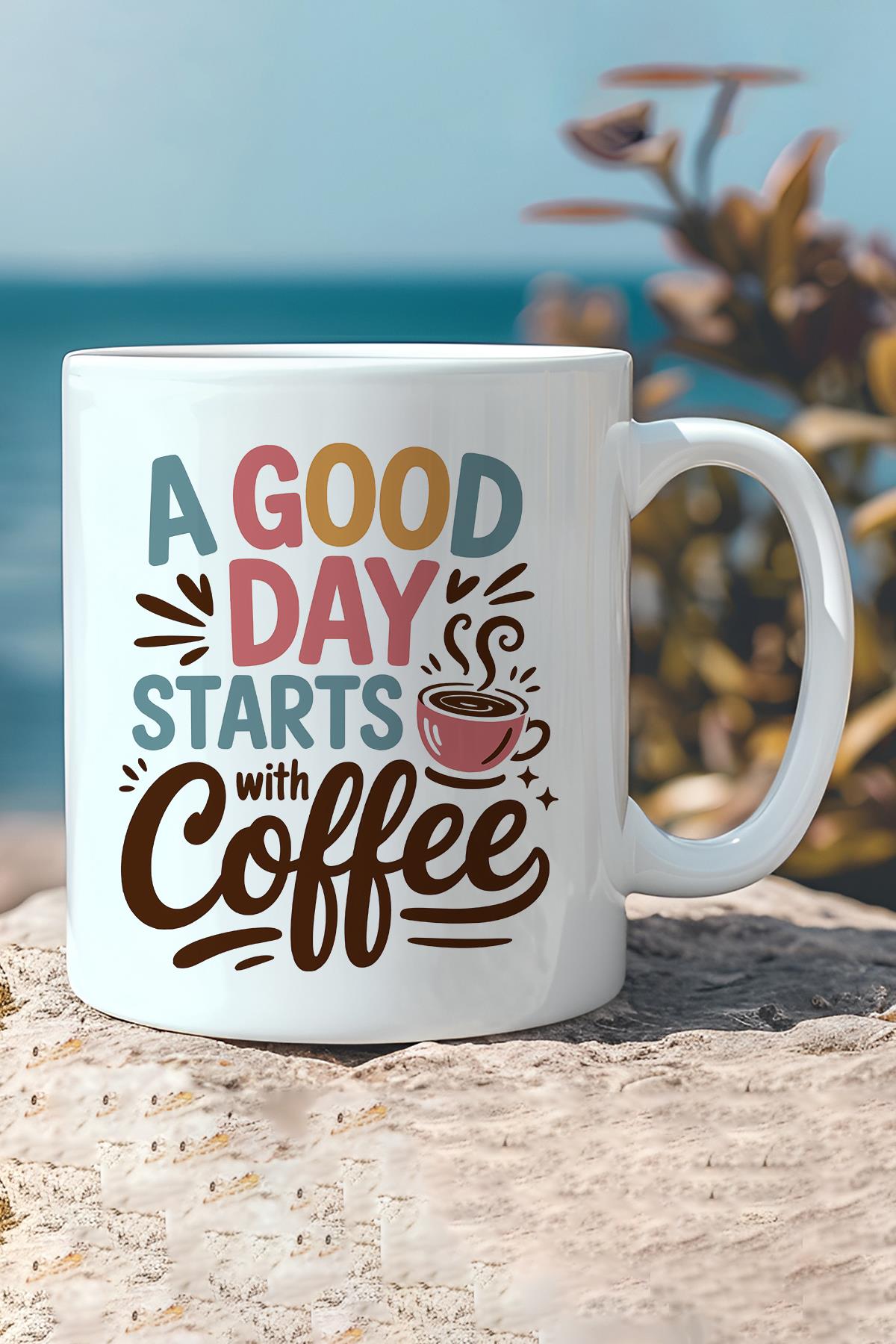 A Good Day Start With Coffee Baskılı Hediyelik Kupa Bardak