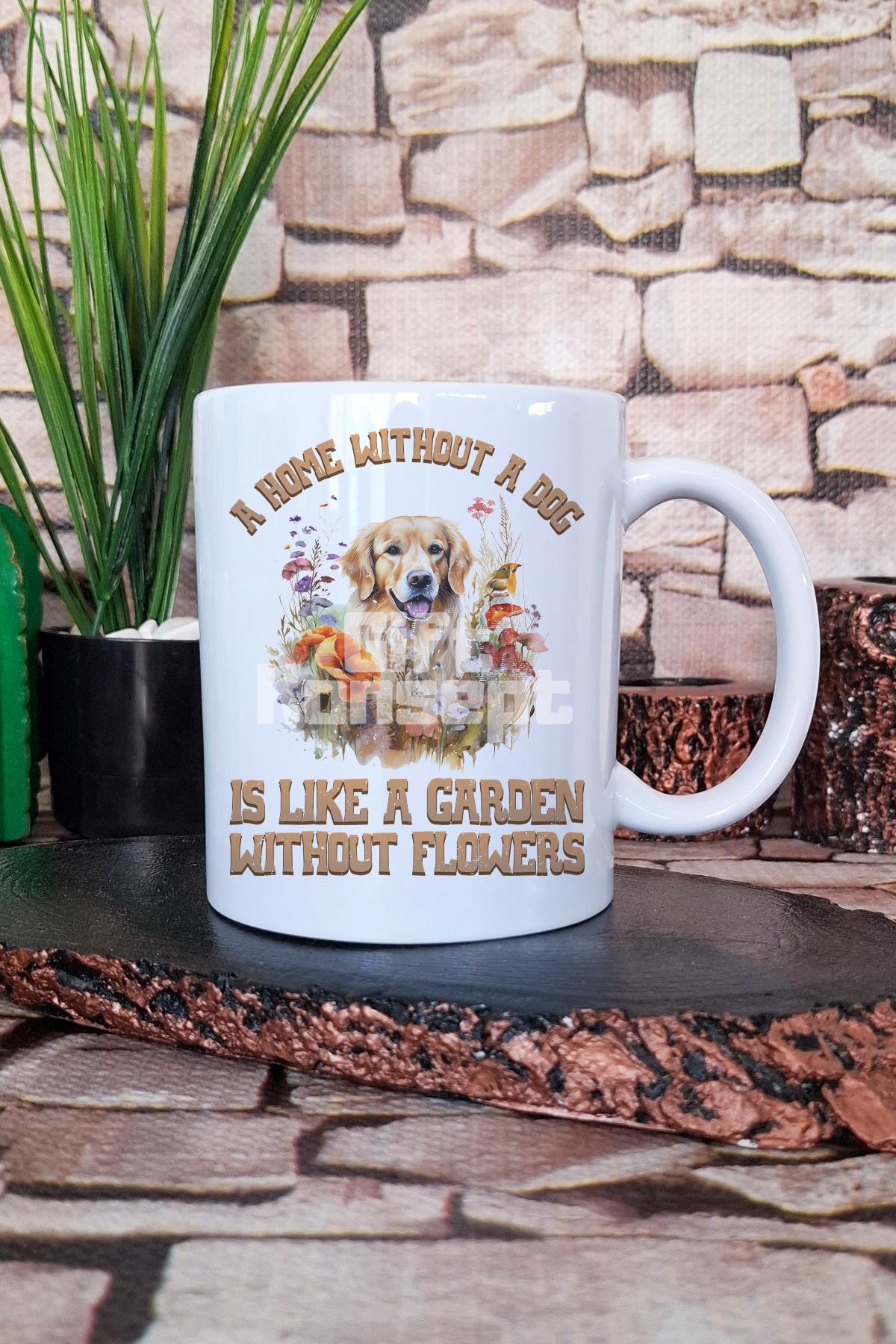 A House Is Not A Home Without A Dog Hediyelik Baskılı Çay Kahve Sunum Kupa Bardak