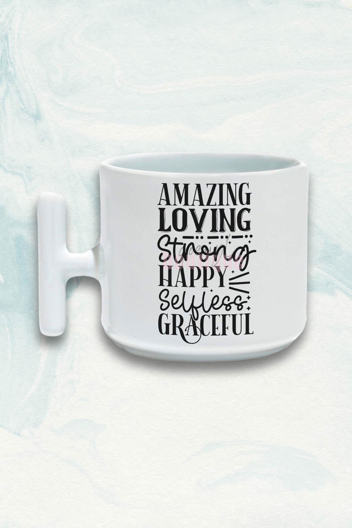 Amazing Loving Strong Happy Baskılı Anneler Günü Hediyelik T Kulplu Latte Fincanı Kupa Bardak