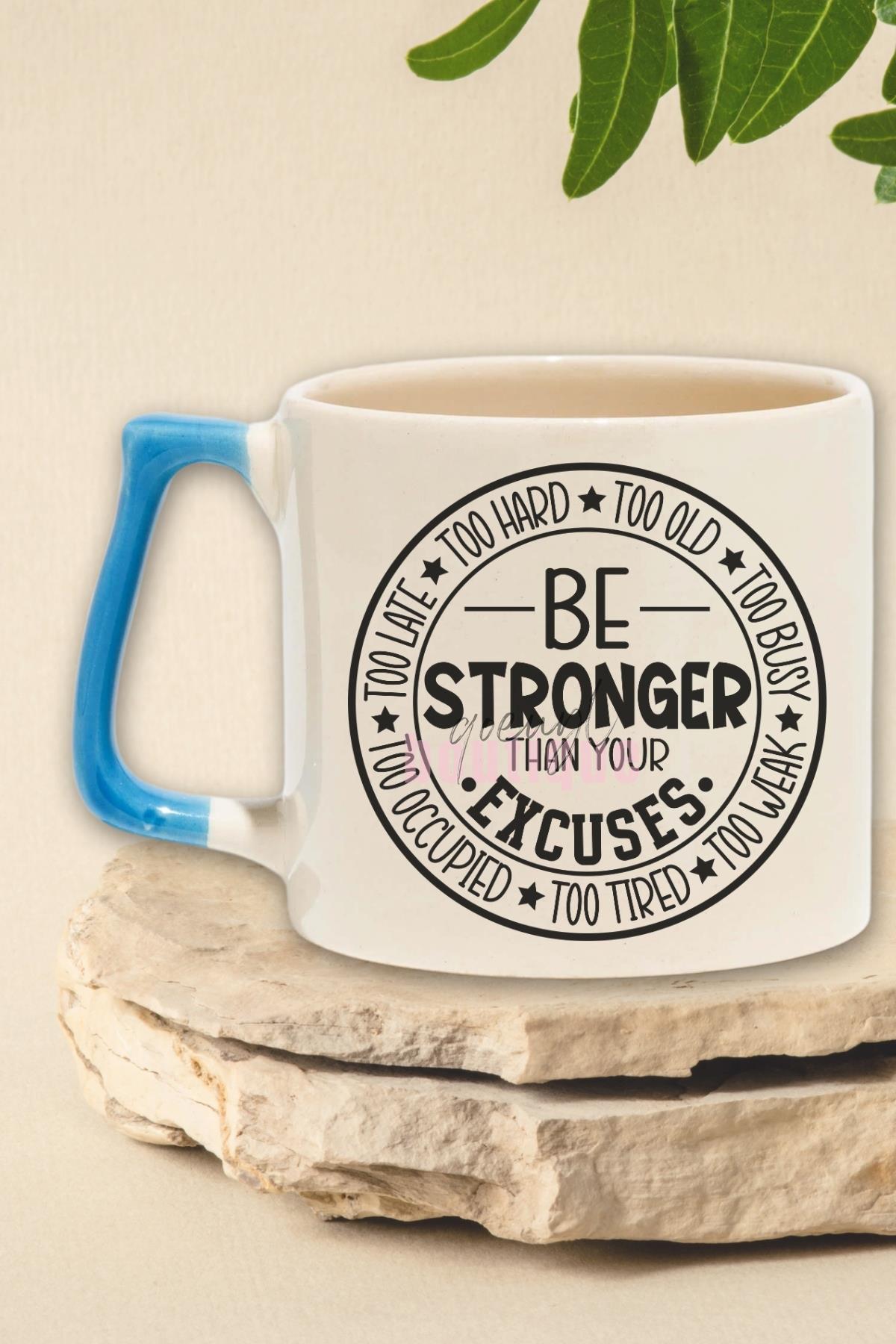 Be Stronger Yazılı Güçlü Ol Gym Spor Fitness Mottosu Hediyelik Kulplu Kupa Bardak