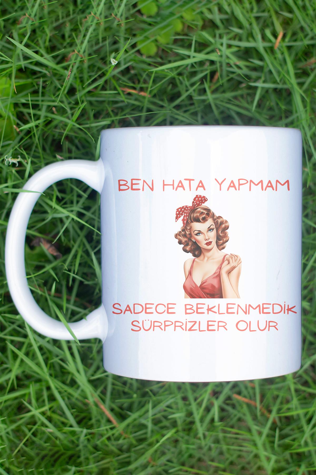 Ben Hata Yapmam Baskılı Komik Hediyelik Kupa Bardak