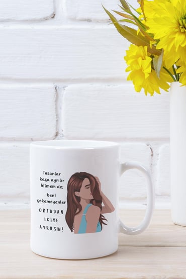 Beni Çekemeyenler Ortadan İkiye Ayrılsınlar Baskılı Hediyelik Eğlenceli Giderli Beyaz Kupa Bardak