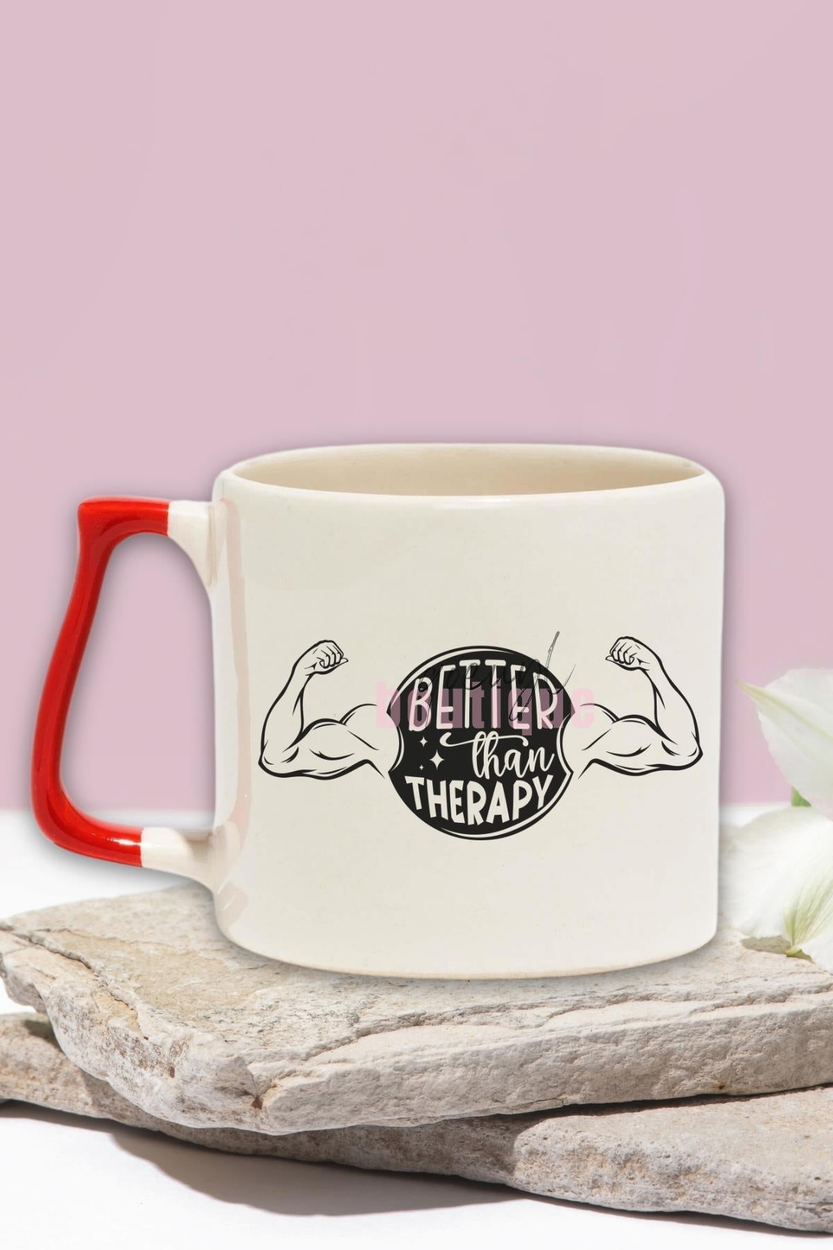 Better Than Therapy Yazılı Gym Spor Terapisi Fitness Hediyelik Kulplu Kupa Bardak