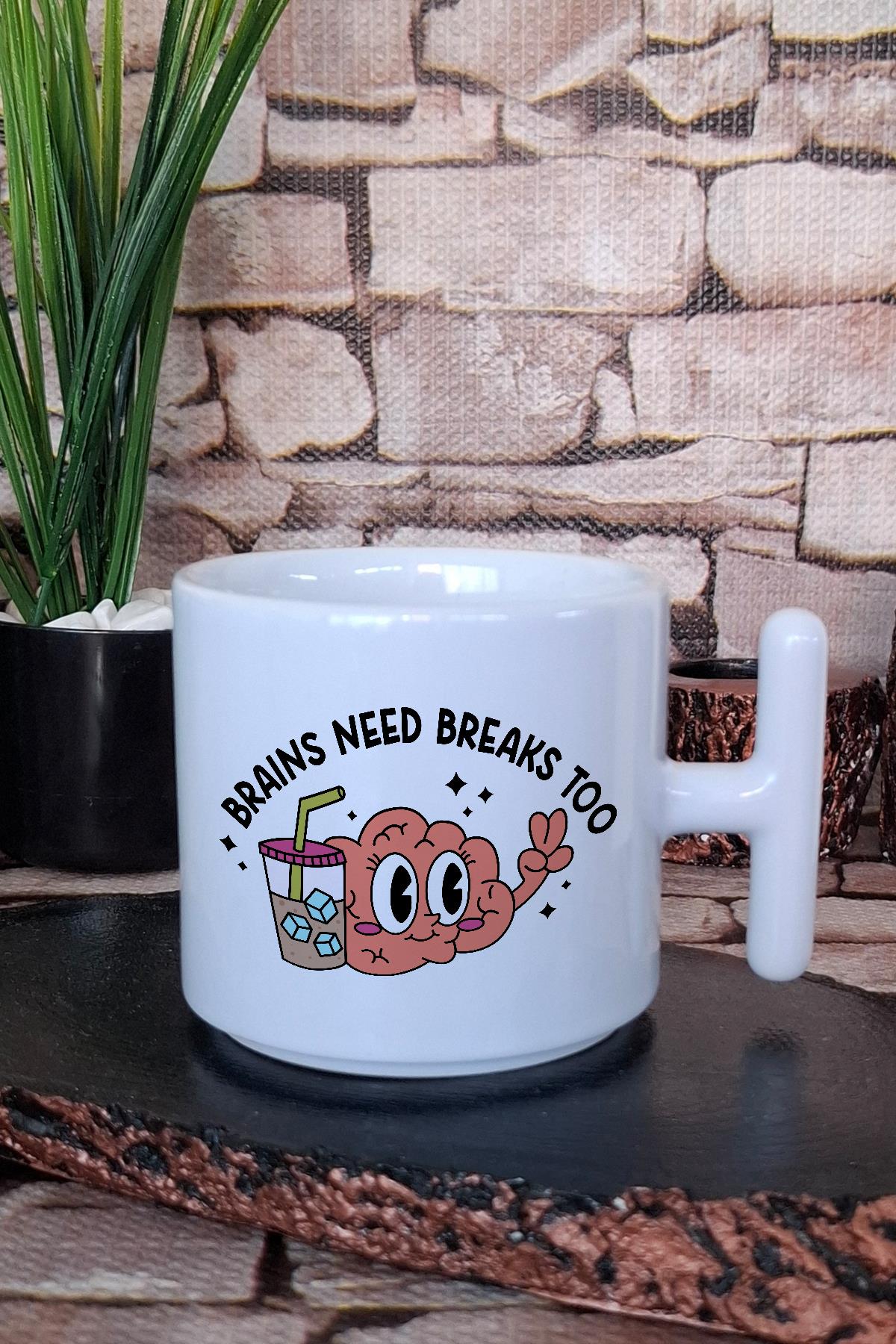 Brains need breaks too Komik Beyin Molası Sözü Hediyelik Baskılı T Kulplu Latte Fincanı Kupa Bardak