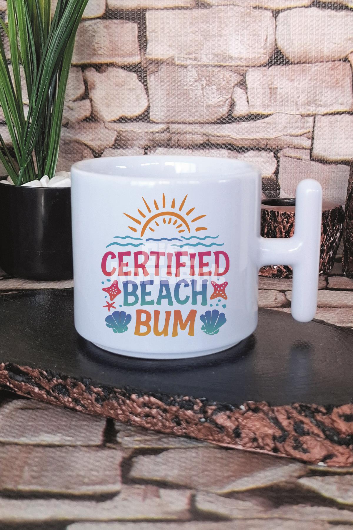 Certified Beach Bum Baskılı T Kulplu Latte Fincanı Kupa Bardak