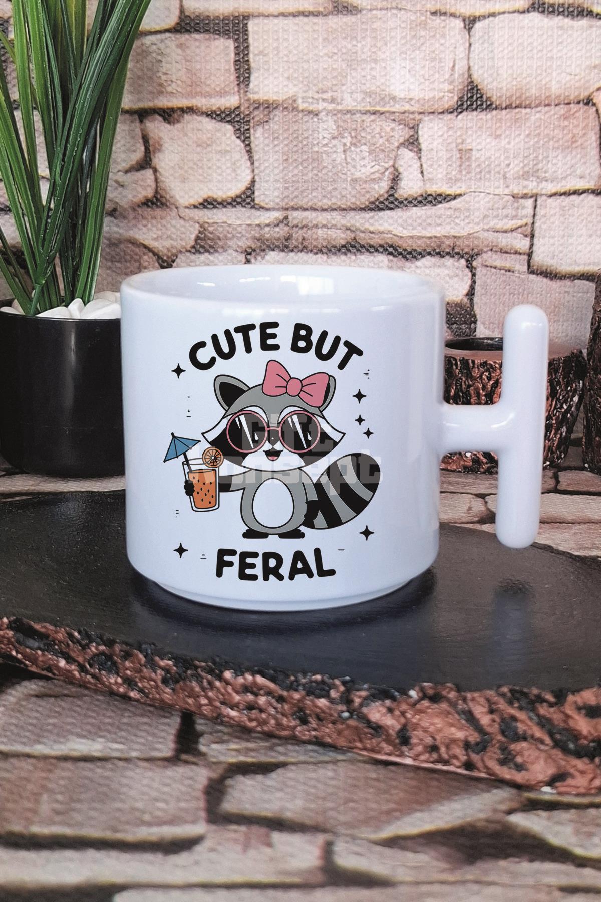 Cute But Feral Baskılı T Kulplu Latte Fincanı Kupa Bardak