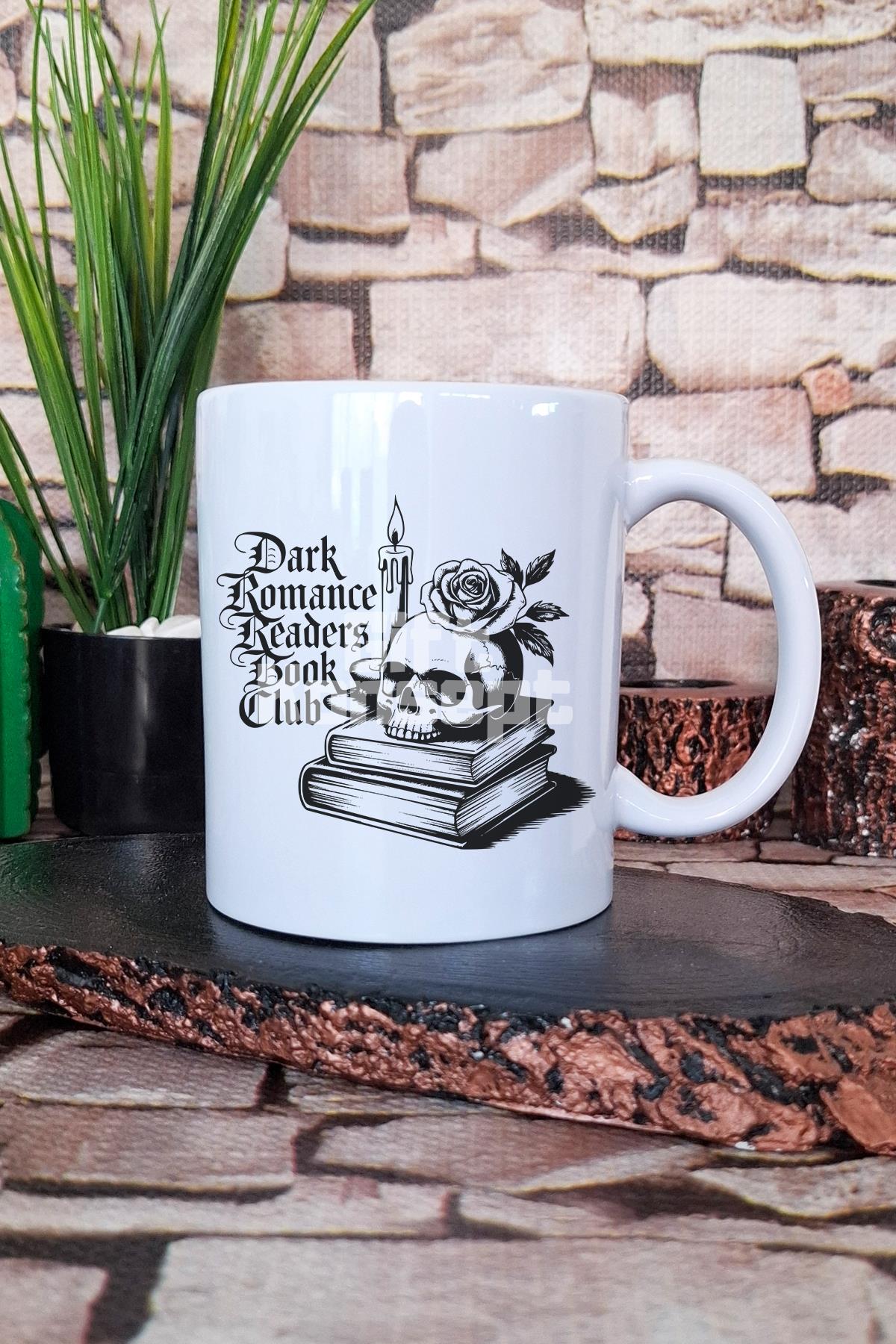 Dark Romance Readers Book Club Temalı Kitap Kulübü Hediyelik Baskılı Çay Kahve Sunum Kupa Bardak