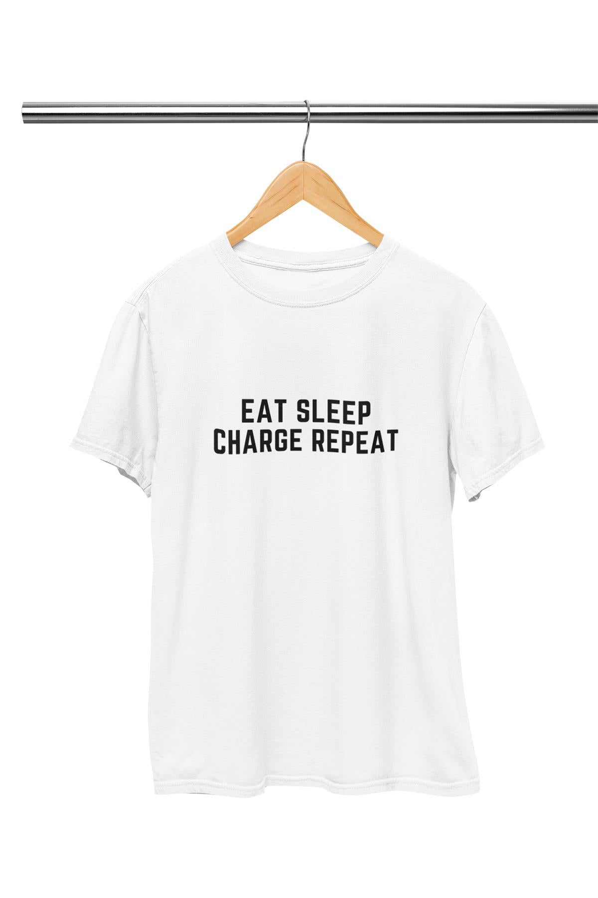 Eat Sleep Charge Baskılı T Shirt