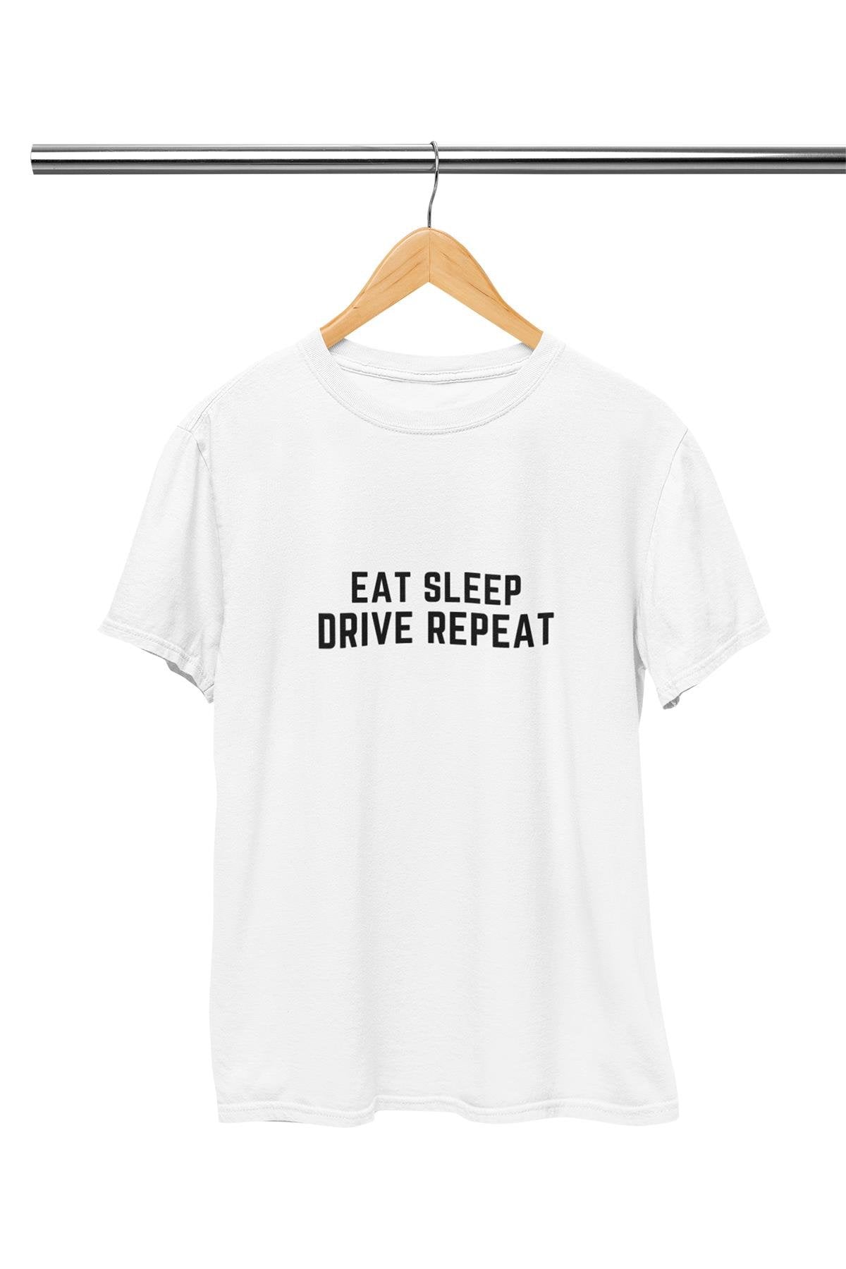 Eat Sleep Drive Baskılı T Shirt