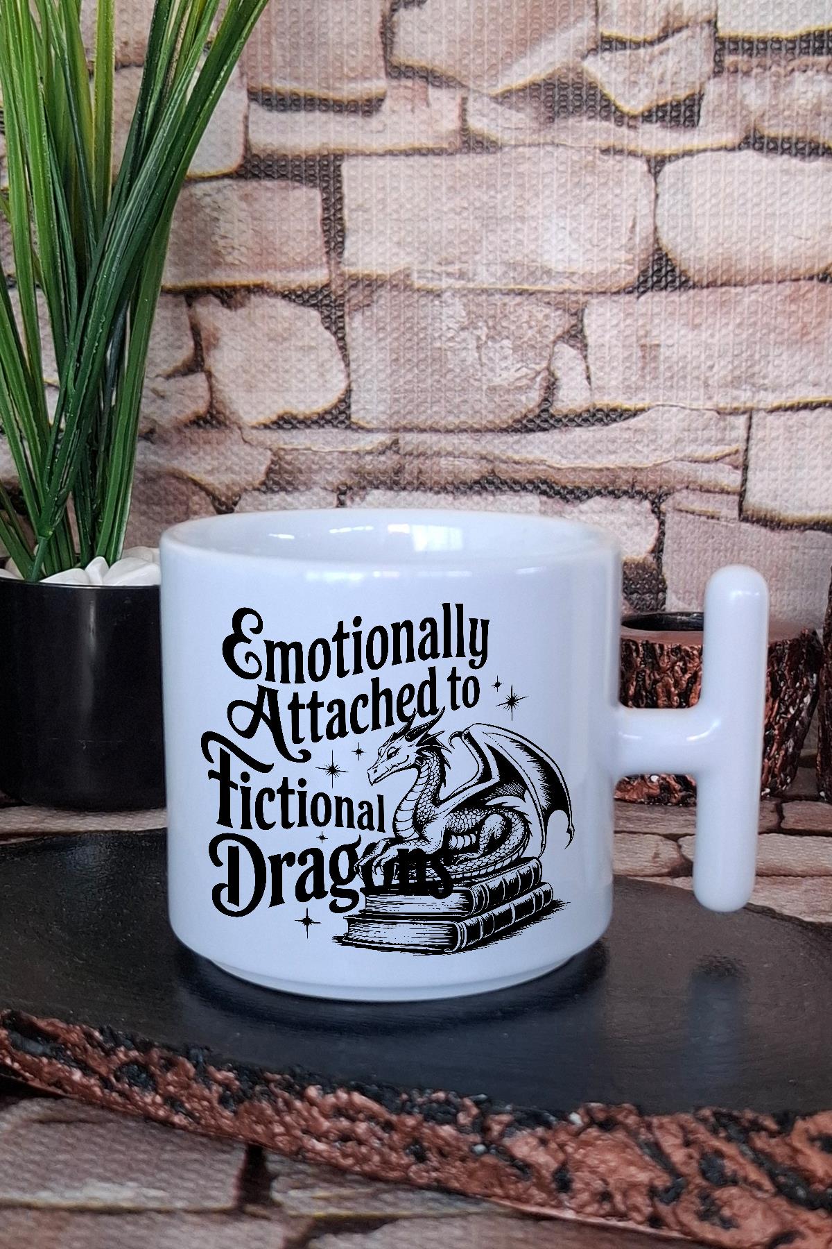 Emotionally Attached To Fictional Dragons Yazılı Hediye T Kulplu Latte Fincanı Kupa Bardak