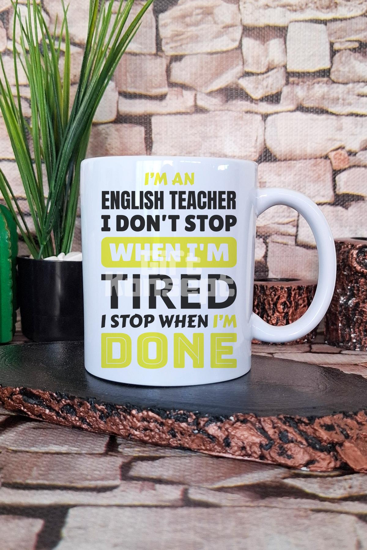English Teacher Stop When Done Baskılı İngilizce Öğretmeni Hediye Baskılı Kupa Bardak