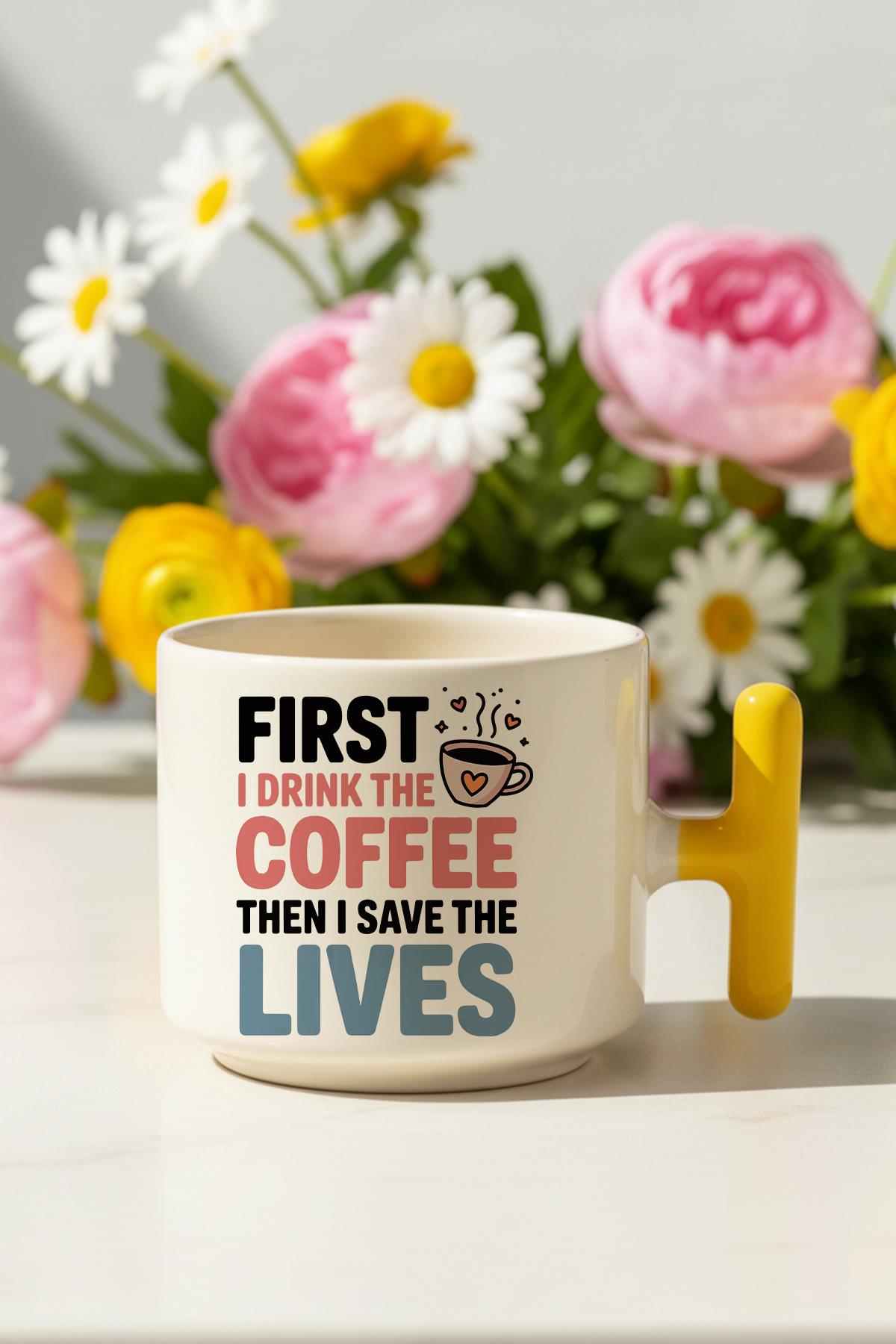 First I Drink The Coffee Baskılı Hediyelik T Kulplu Latte Fincanı Kupa Bardak