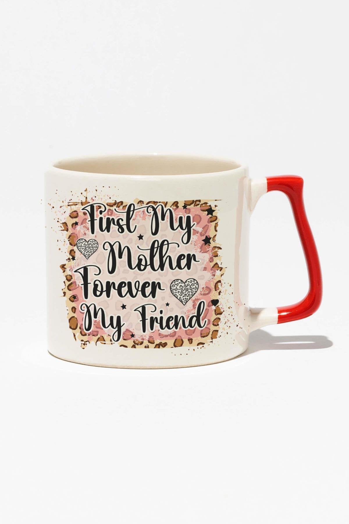 First My Mother Forever No:2 Baskılı Anneler Günü Hediyelik Kırmızı Kulplu Modern Seramik Kupa