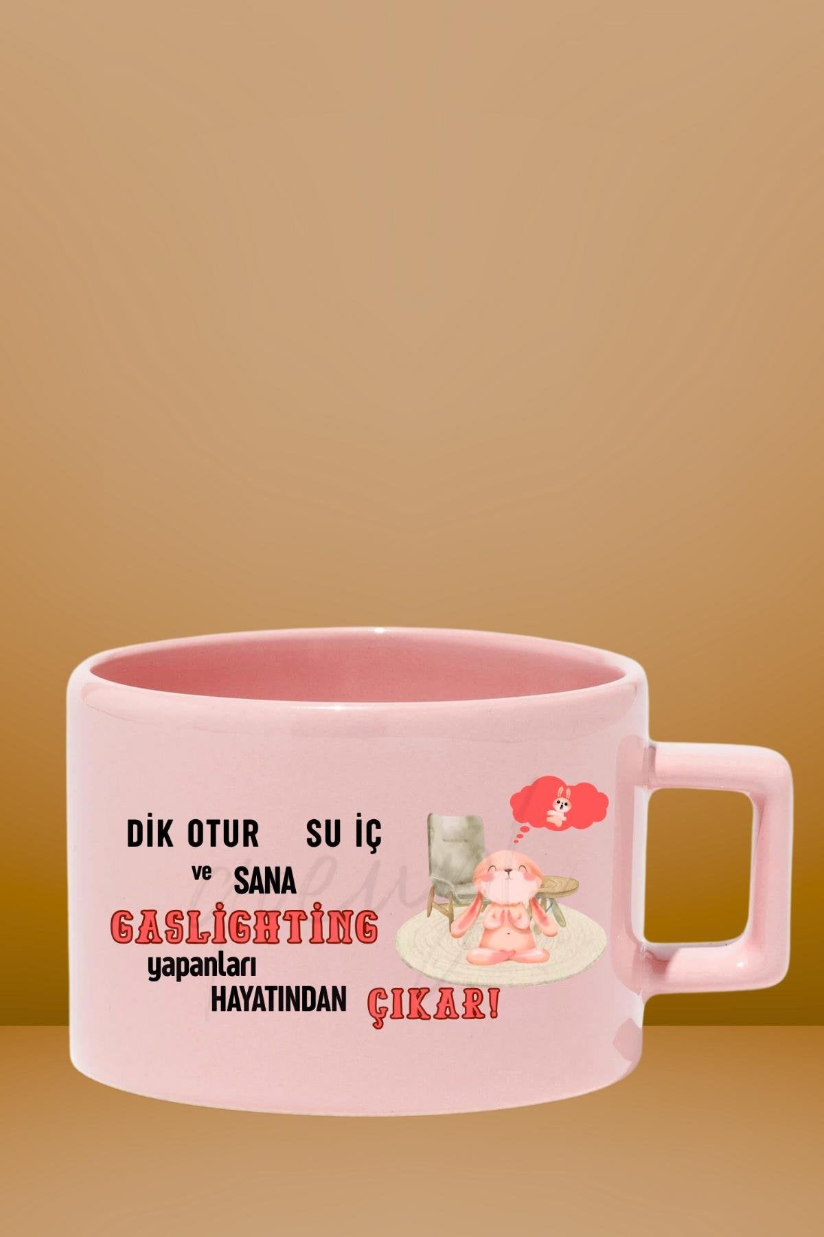 Gaslıghtıng Yapanları Hayatından Çıkar Baskılı Eğlenceli Hediyelik Pastel Renkli Fincan-Kupa