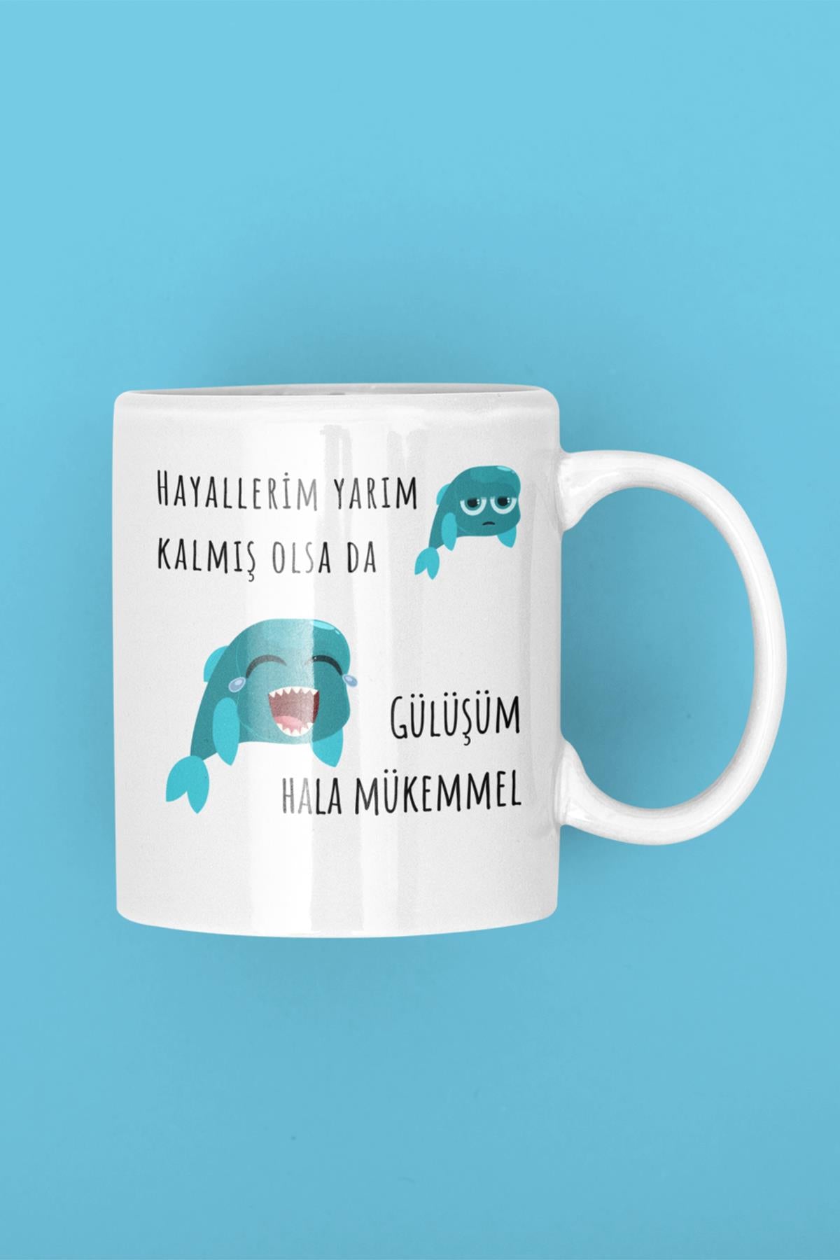 Gülüşüm Hâlâ Mükemmel Baskılı Eğlenceli Hediyelik Beyaz Kupa Bardak