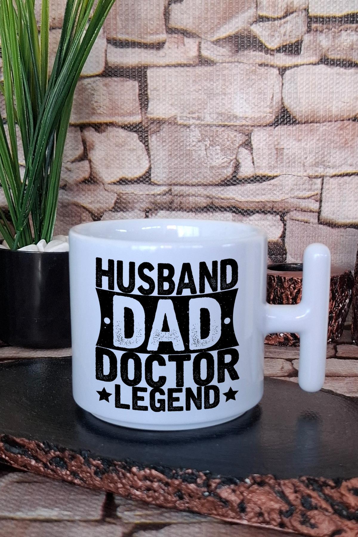 Husband Dad Doctor Legend Tıp Bayramı Doktora Baskılı Hediyelik T Kulplu Latte Fincanı Kupa Bardak