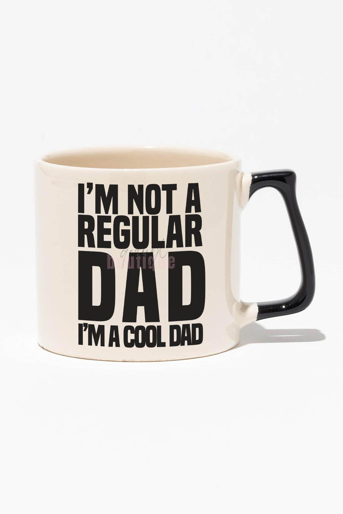 I Am Not A Regular Dad I'm A Cool Dad Baskılı | Babalar Günü | Kırmızı Kulplu Modern Seramik Kupa