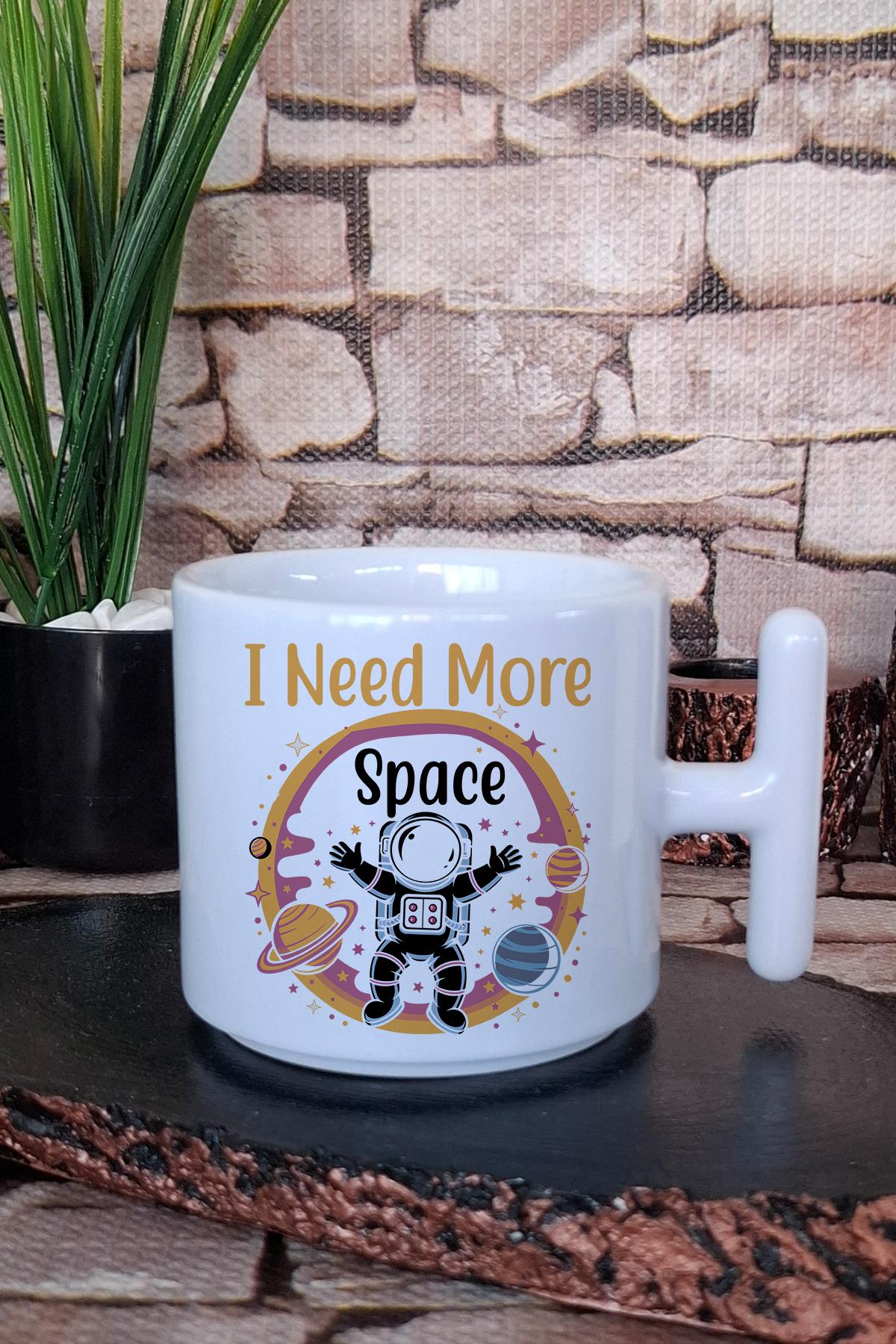 I Need More Space Uzay Temalı Astronot Mottosu Hediye T Kulplu Latte Fincanı Kupa Bardak