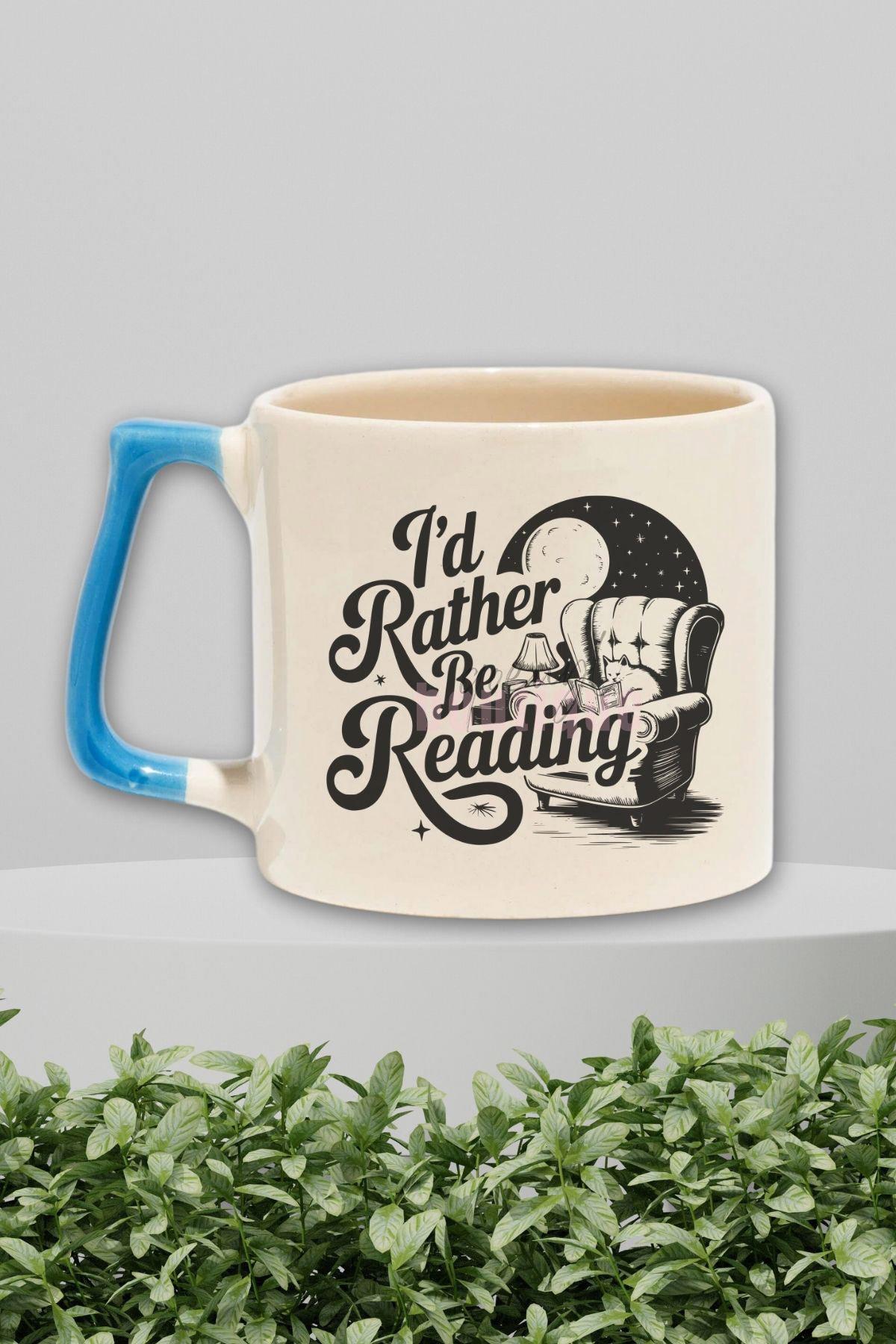 I'd Rather Be Reading Temalı Kitap Okuma Tercihi Hediyelik Mavi Kulplu Kupa Bardak