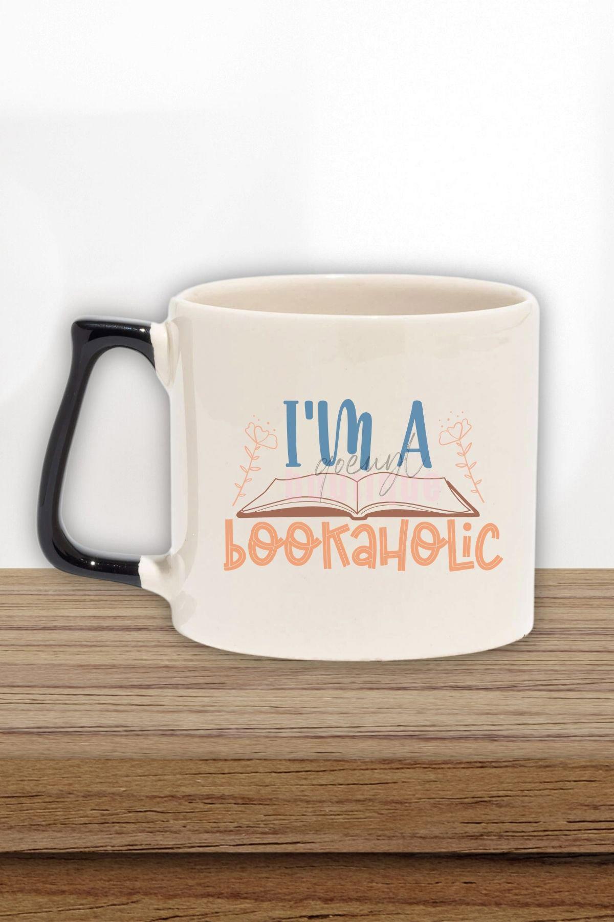 I'M A Bookaholic Yazılı Kitap Bağımlısı Mottosu Hediyelik Siyah Kulplu Kupa Bardak