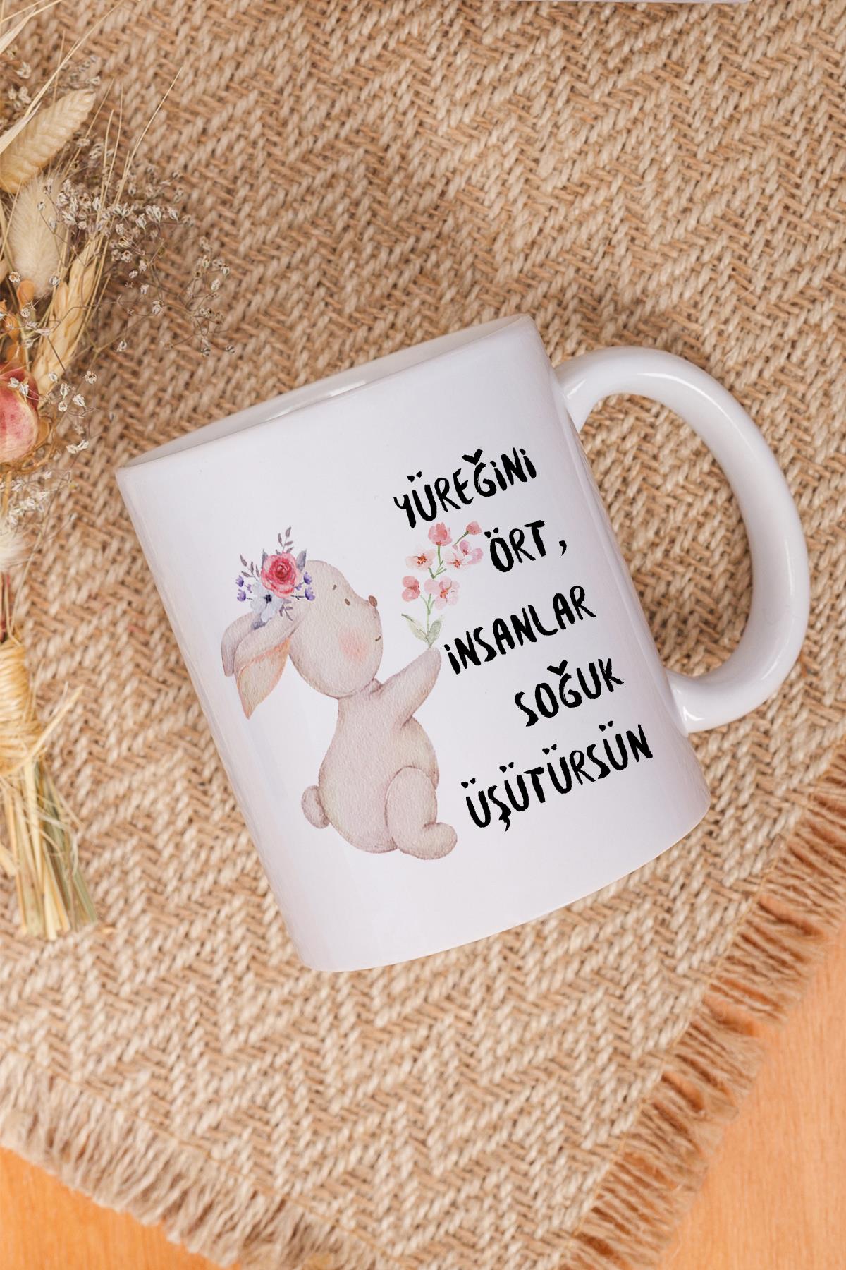 İnsanlar Soğuk Üşütürsün-Sevimli Tavşan Baskılı Eş, Arkadaş, Kız Erkek Çocuğa Hediyelik Kupa Bardak