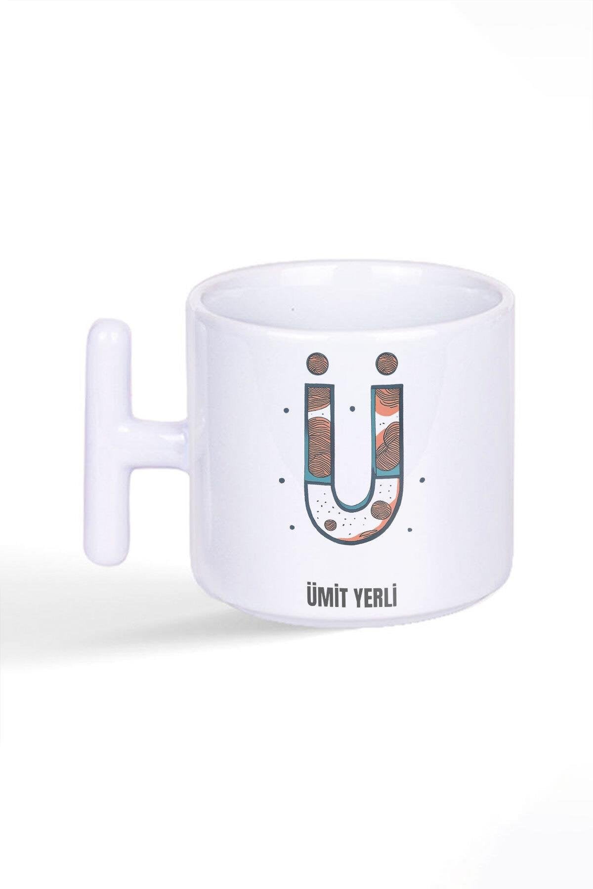 İsme Özel Kişiselleştirilebilir Ü Harfi Baskılı Latte Fincanı T Kulplu Kupa Bardak