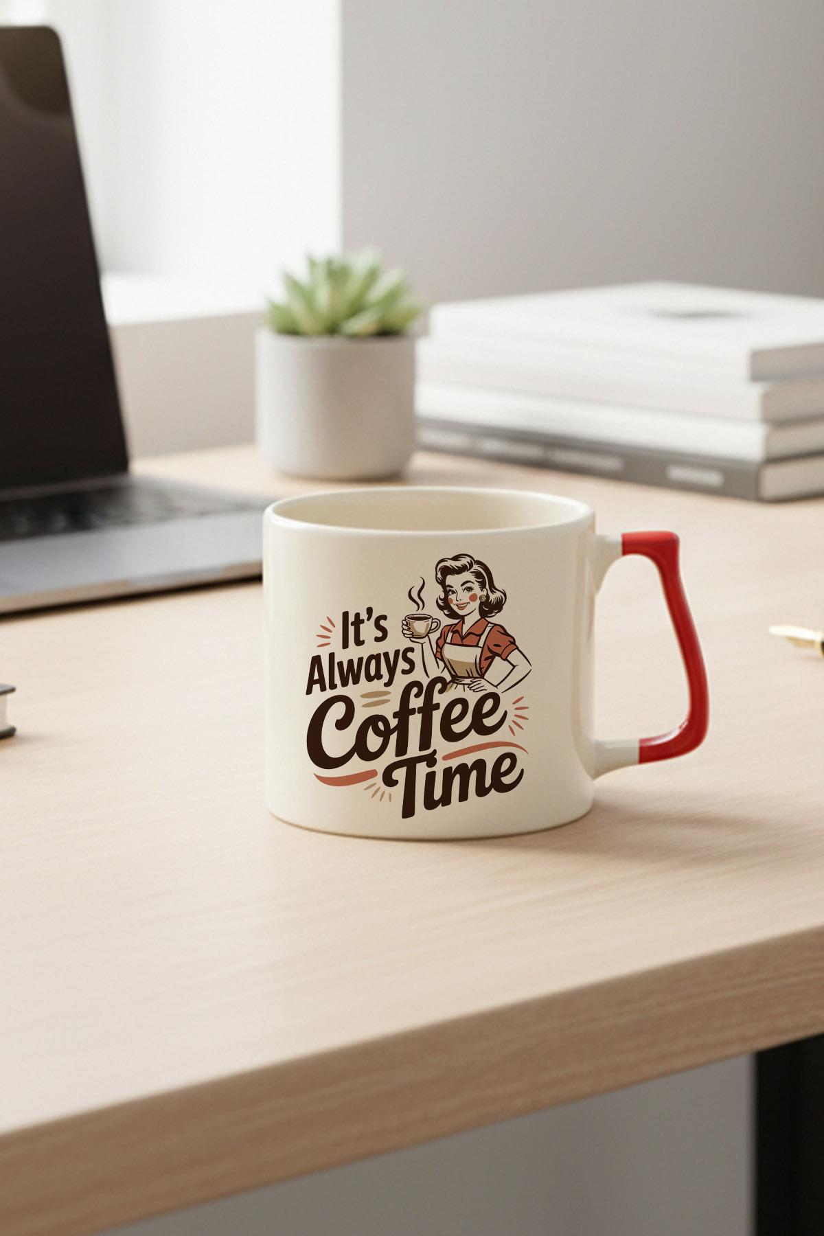 Its Always Coffee Time Baskılı Kırmızı D Kulplu Kupa Bardak