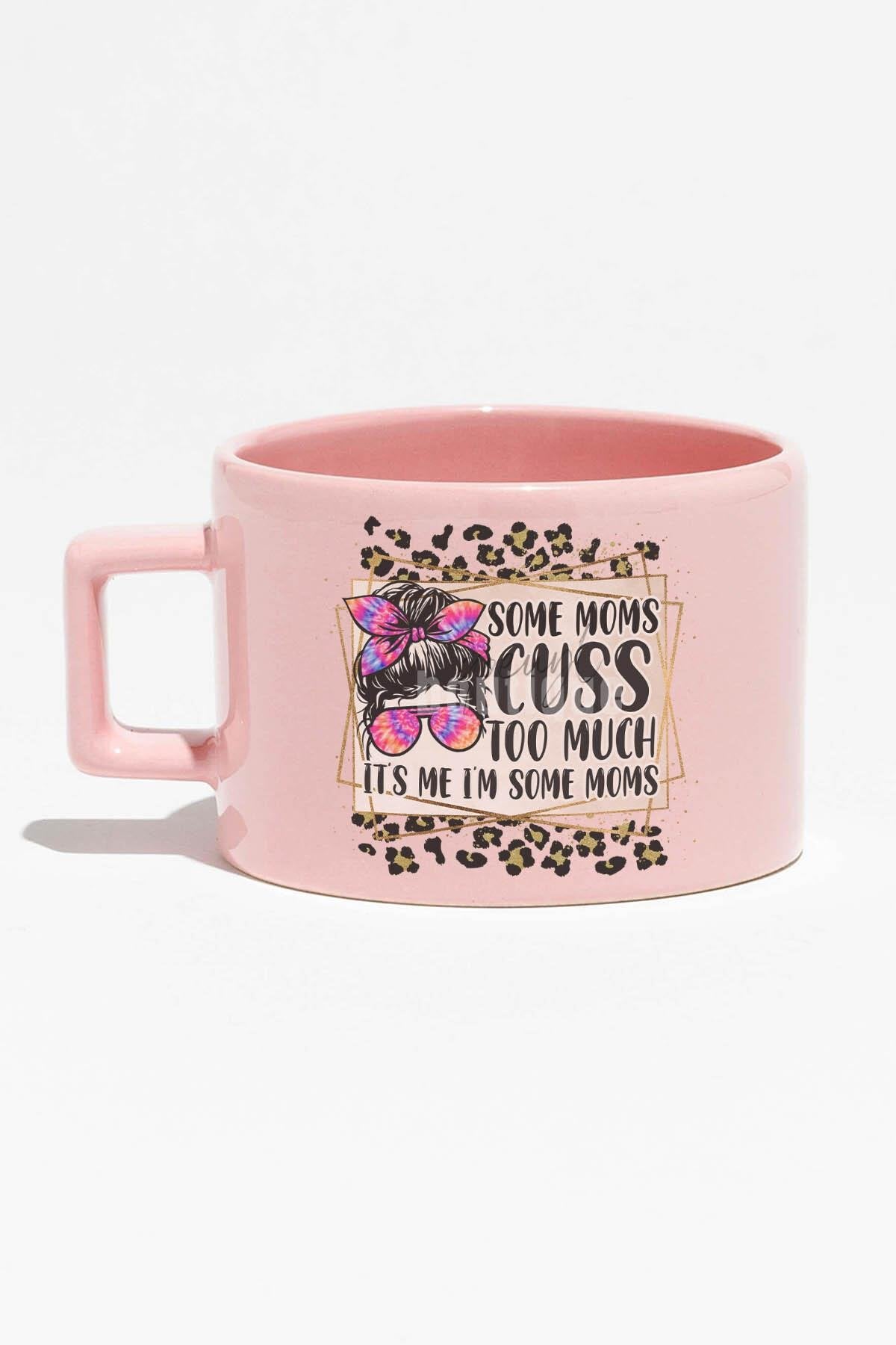 It's Me I Am The Some Moms Baskılı Anneler Günü Hediyelik Mavi Dikdörtgen Kulplu Fincan Kupa Bardak