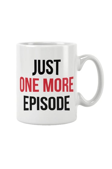 Just One More Episode Eğlenceli Dizi Baskılı Kupa Bardak
