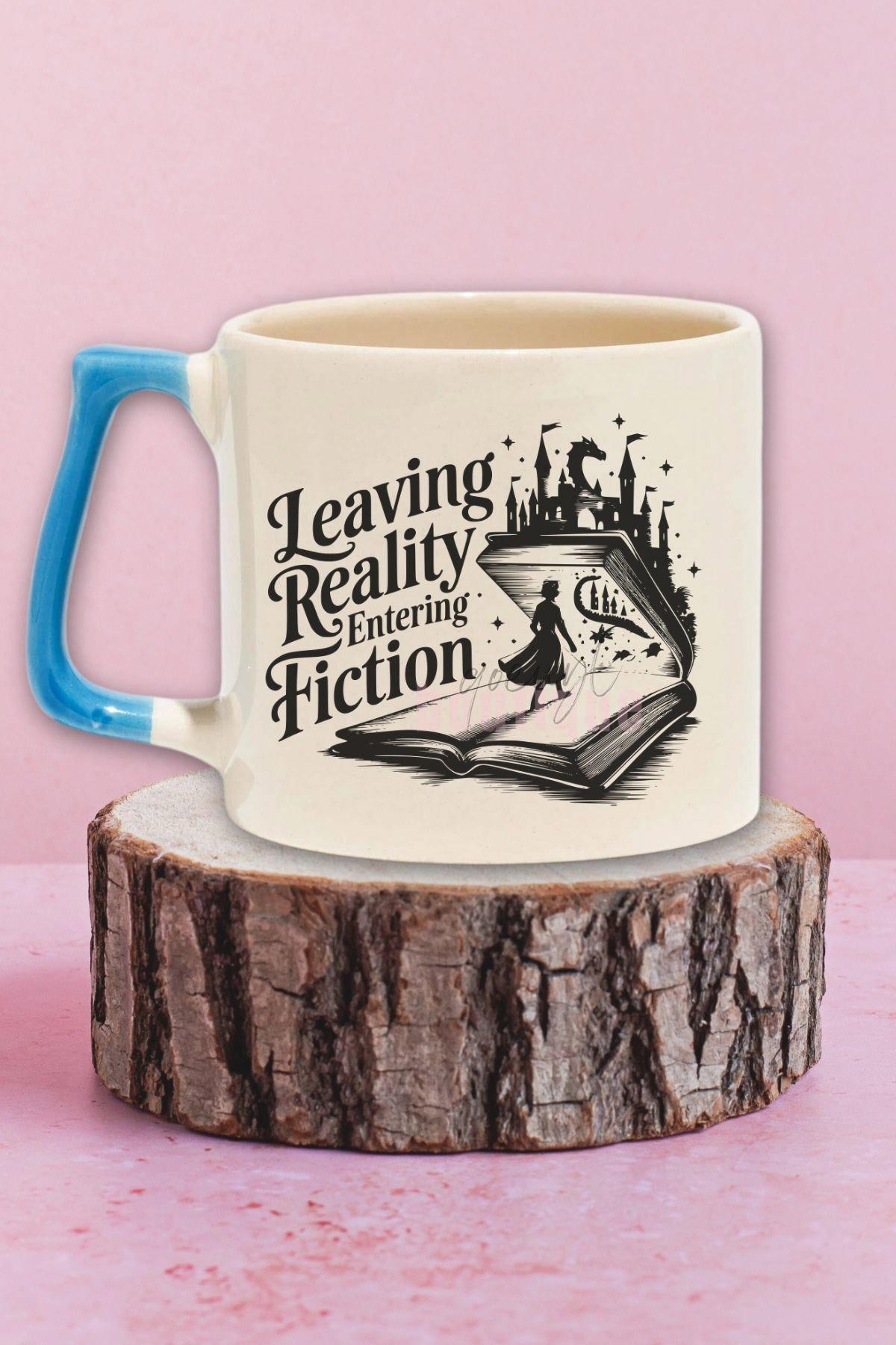 Leaving Reality Entering Fiction Yazılı Kitap Dünyası Hediyelik Mavi Kulplu Kupa Bardak