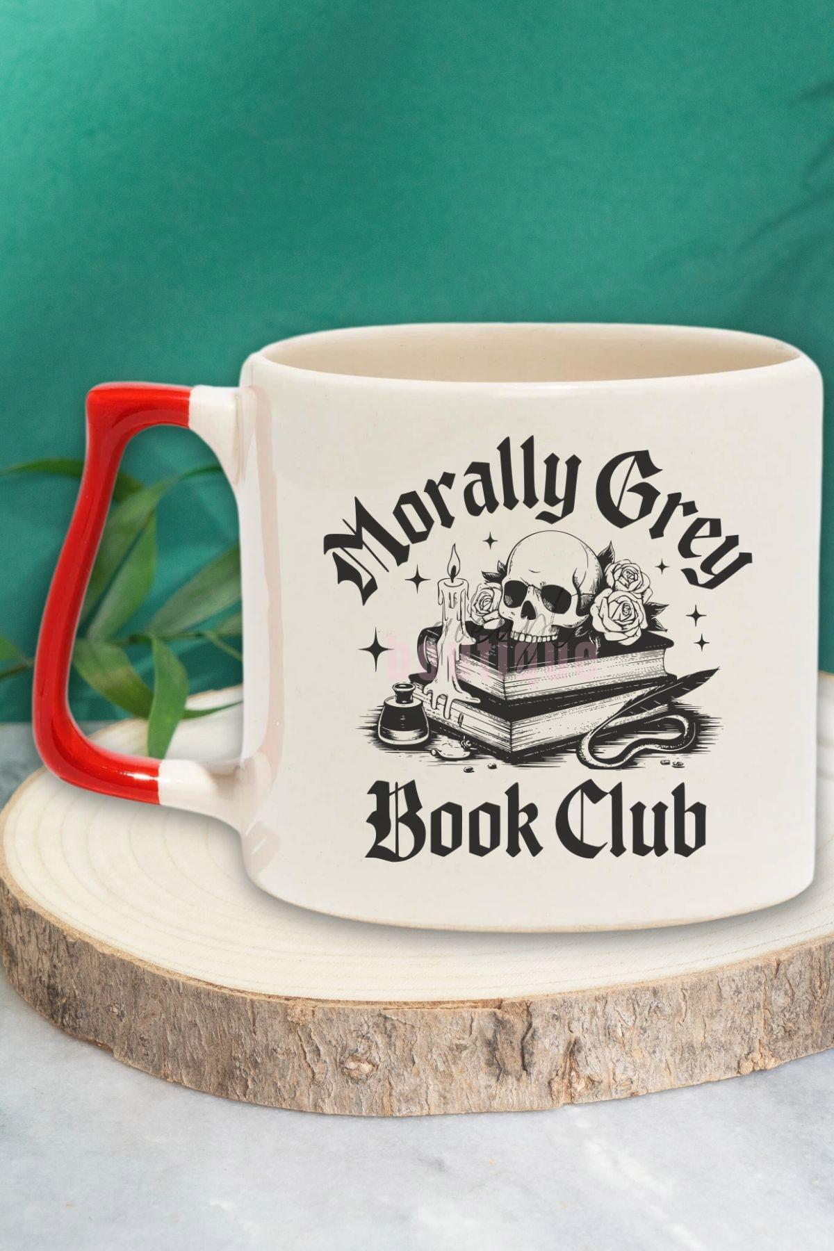 Morally Gray Book Club Temalı Kitap Okuma Grubu Hediyelik Kırmızı Kulplu Kupa Bardak
