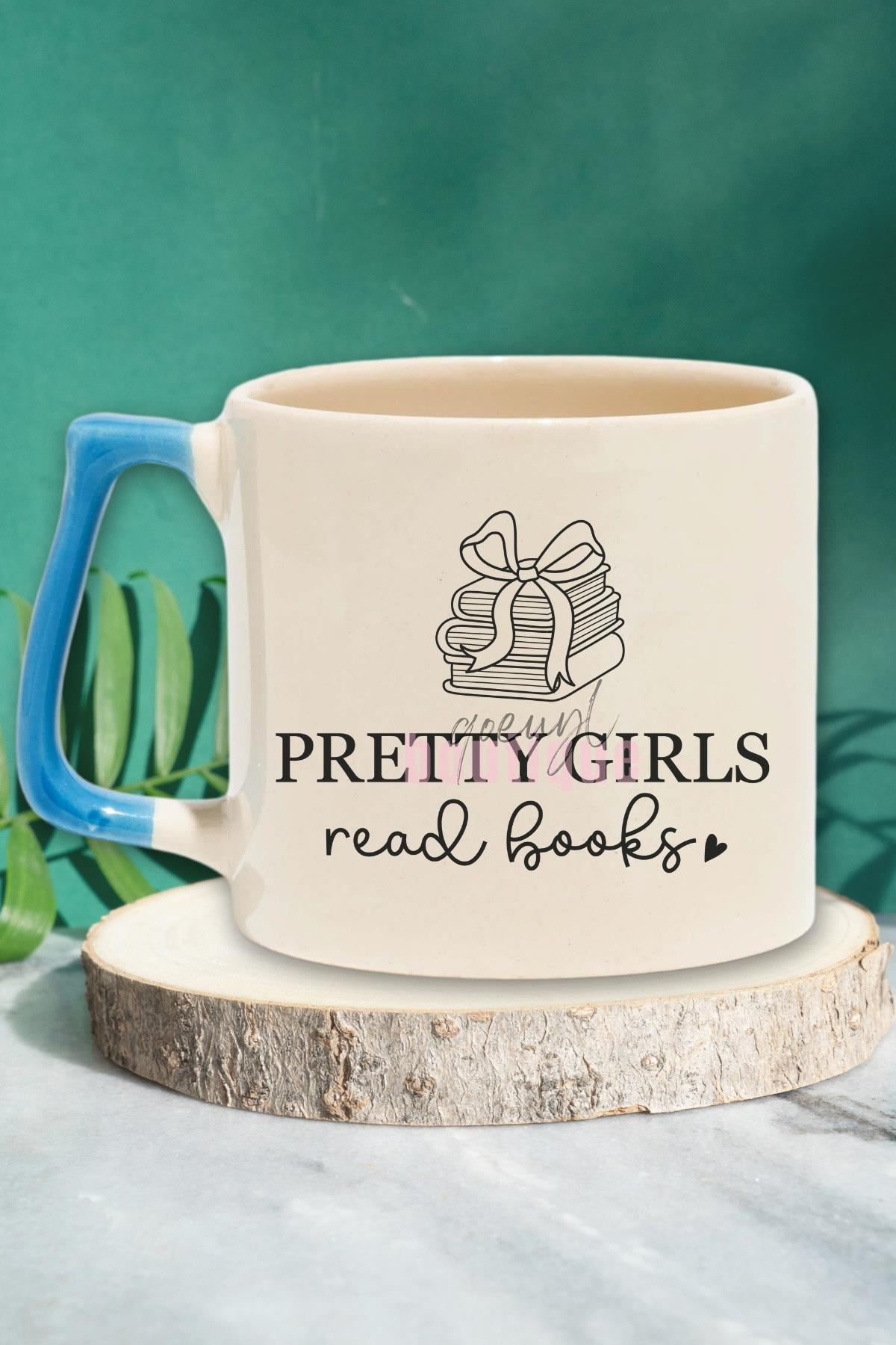 Pretty Girls Read Books Yazılı Kitap Okuyan Kızlar Hediyelik Kulplu Kupa Bardak