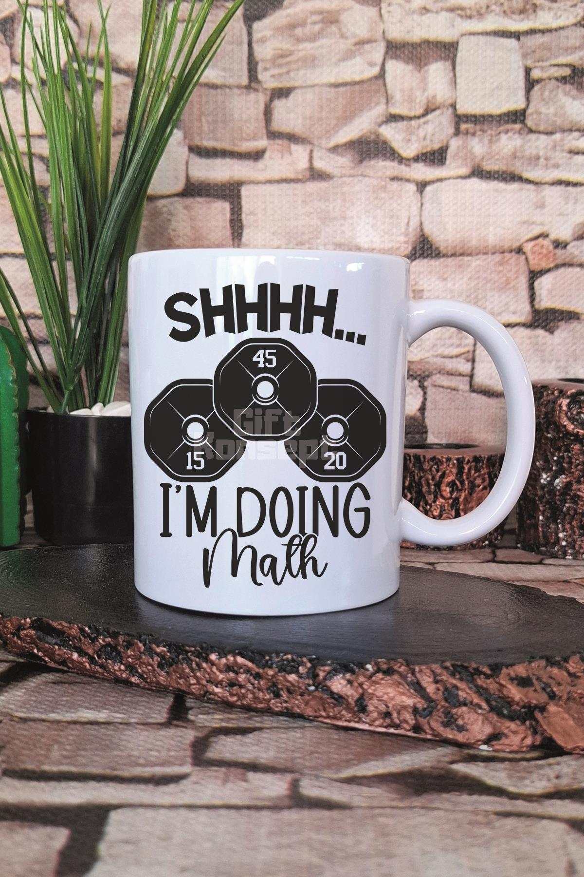 Shh I'm Doing Math Baskılı Komik Gym Spor Rep Sayma Esprisi Hediye Baskılı Kupa Bardak