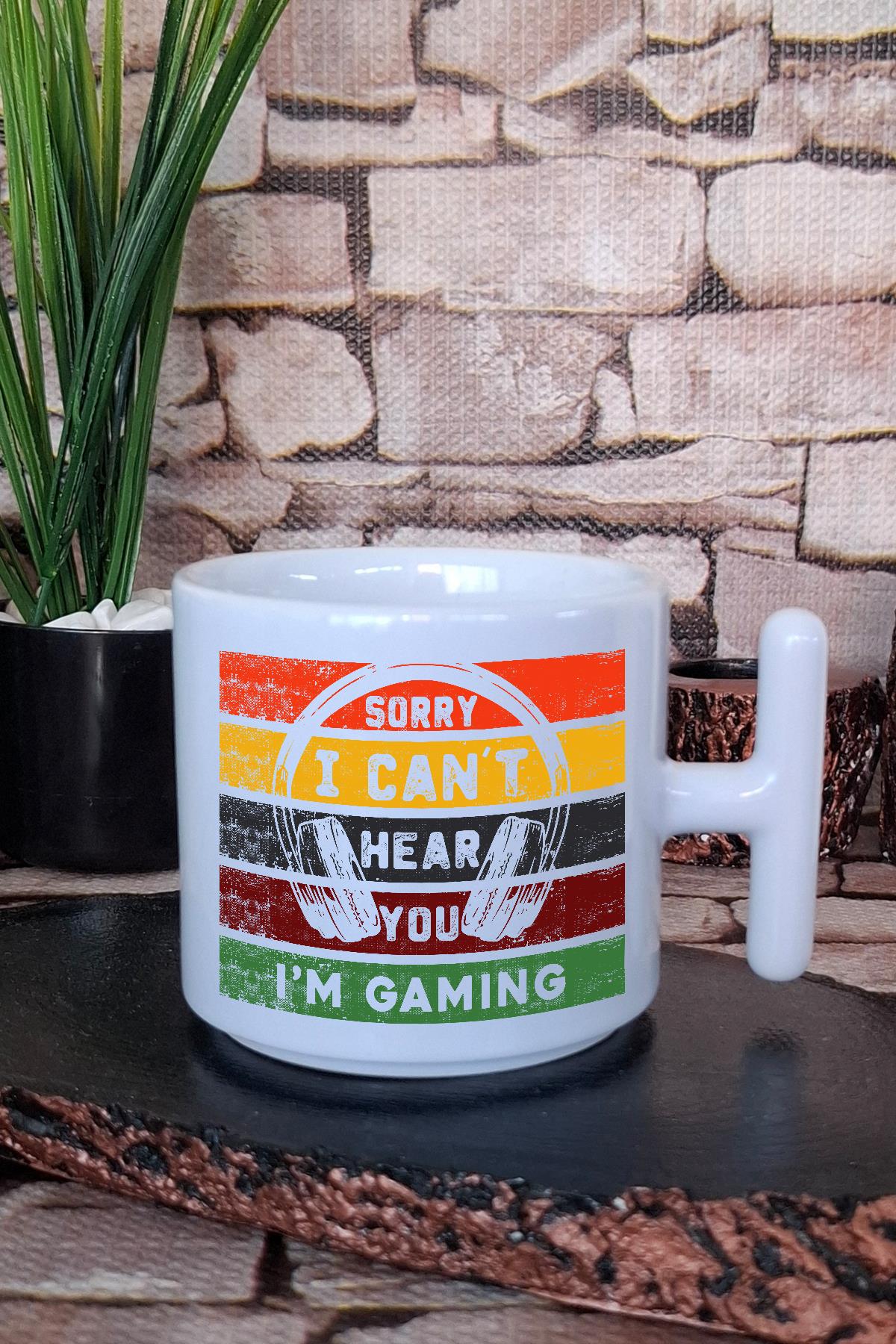 Sorrry i cant hear you i am gaming Gamer Hediyelik Baskılı T Kulplu Latte Fincanı Kupa Bardak