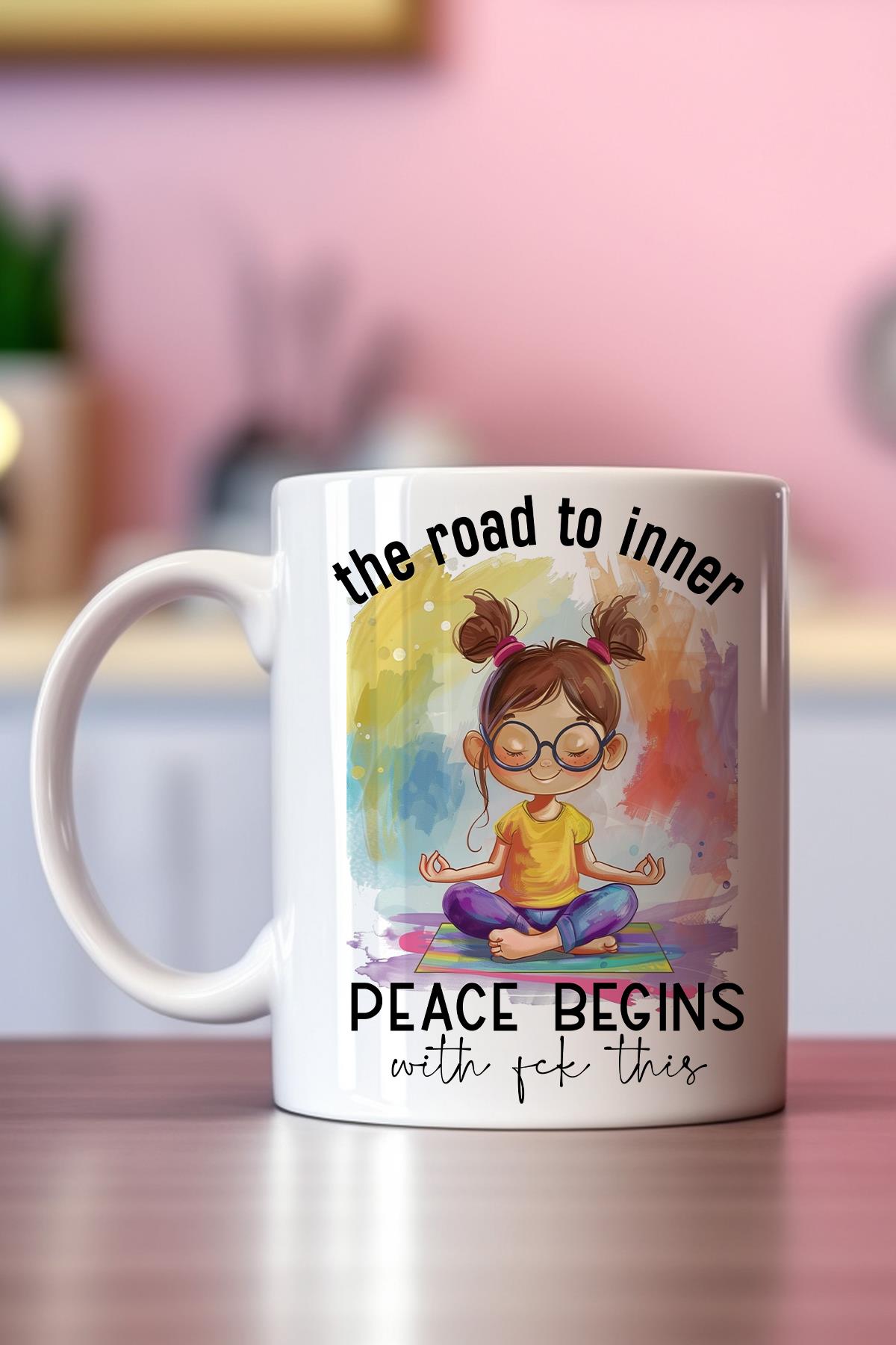 The Road To Inner Peace Begins Baskılı Hediyelik Kupa Bardak