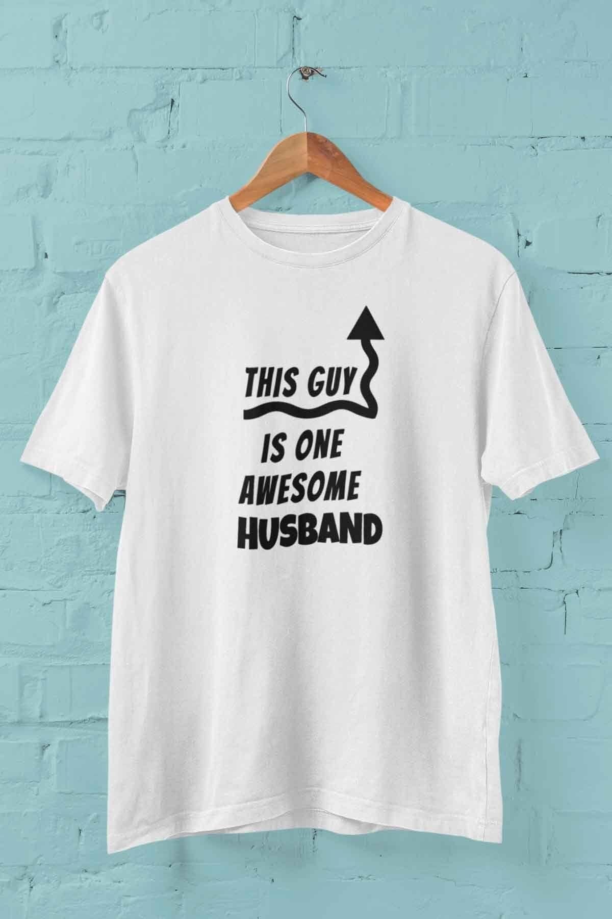 This Guy Is One Awesome Husband Baskılı Eş Koca Erkek Arkadaş Hediye %100 Pamuk Beyaz Tişört