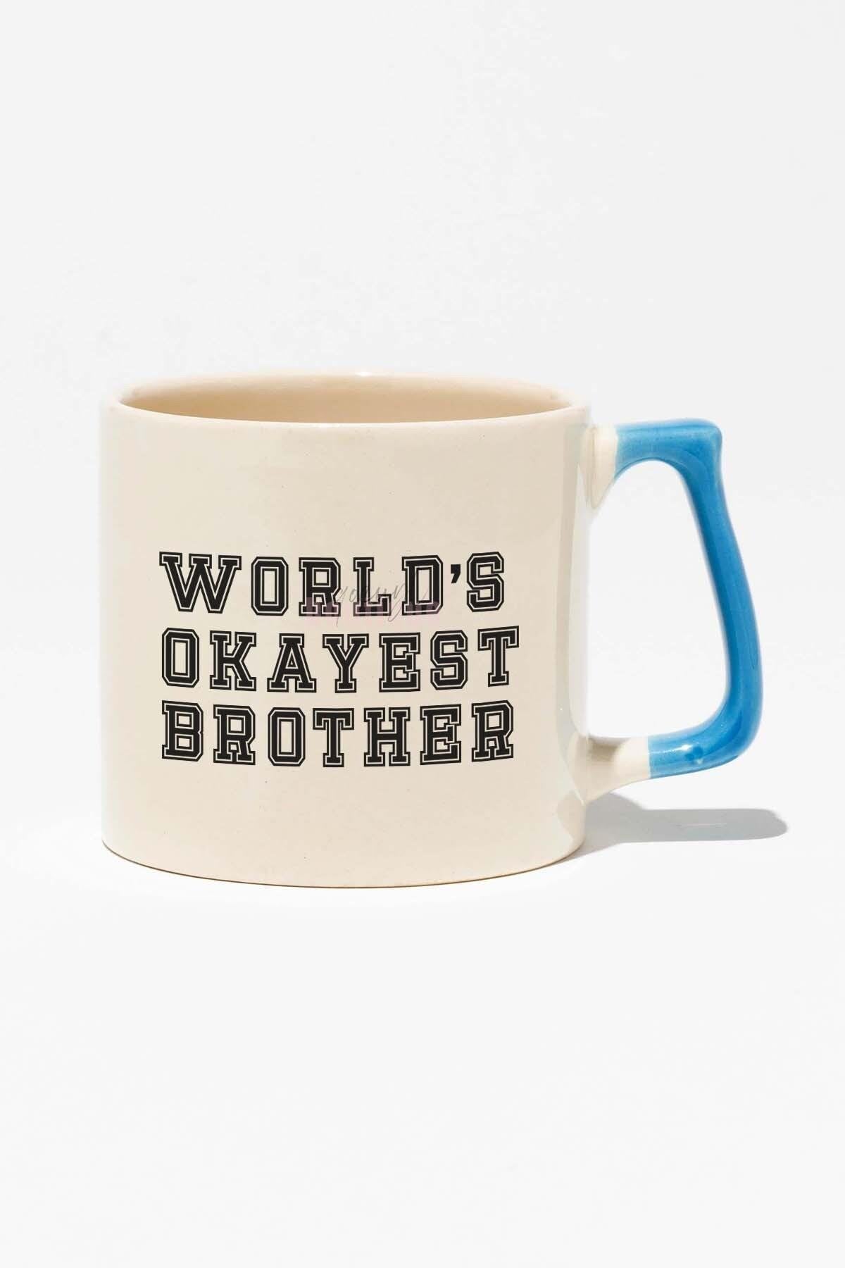 World's Okayest Brother Abi Kardeş Hediye Baskılı Mavi Kulplu Modern Seramik Kupa