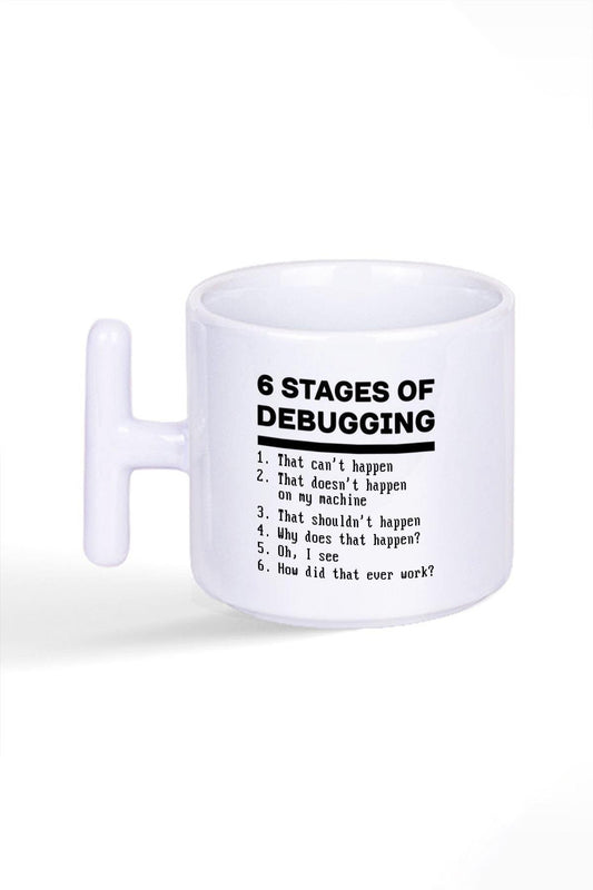 6 Stages Debugging Yazılımcı Hediye Baskılı T Kulplu Latte Fincan Kupa Bardak