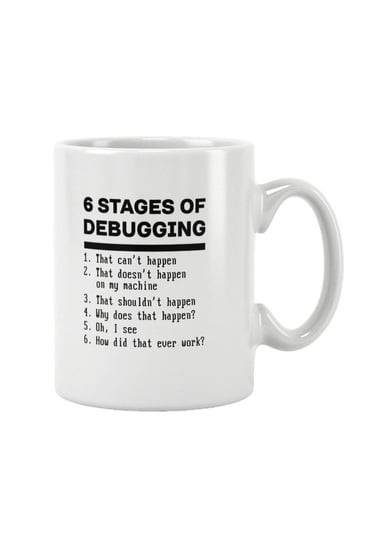 6 Stages Debugging Yazılımcı Hediye Baskılı Kupa Bardak