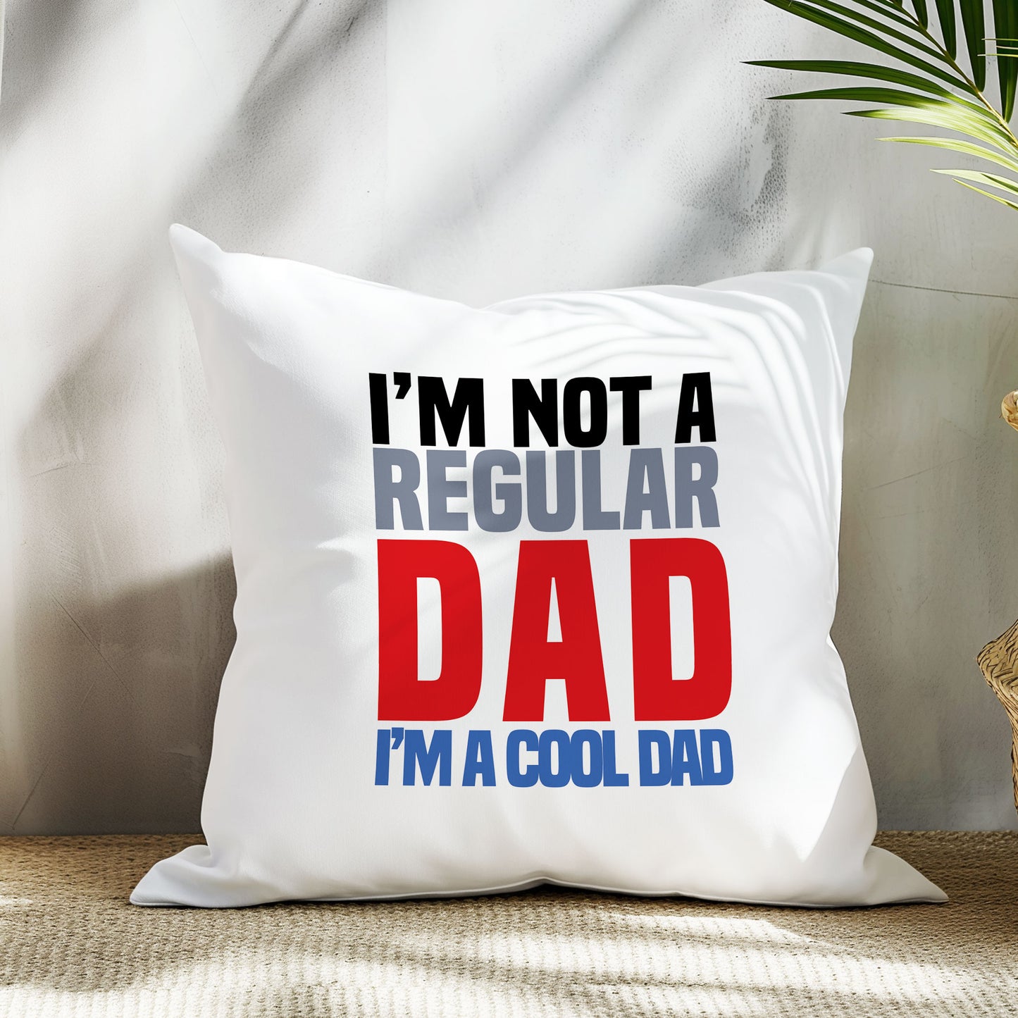 ı'm-not-a-regular-dad-ı'm-a-cool-dad-babalar-gunu-baskili-elyaf-dolgulu-hediyelik-yastik