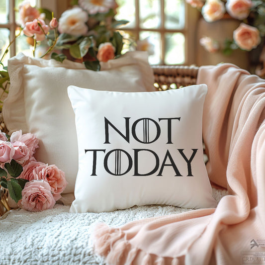 not-today-game-of-thrones-baskili-elyaf-dolgulu-hediyelik-yastik