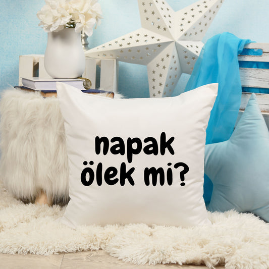 napak-ölek-mi-baskili-komik-hediyelik-elyaf-dolgulu-dekoratif-yastik