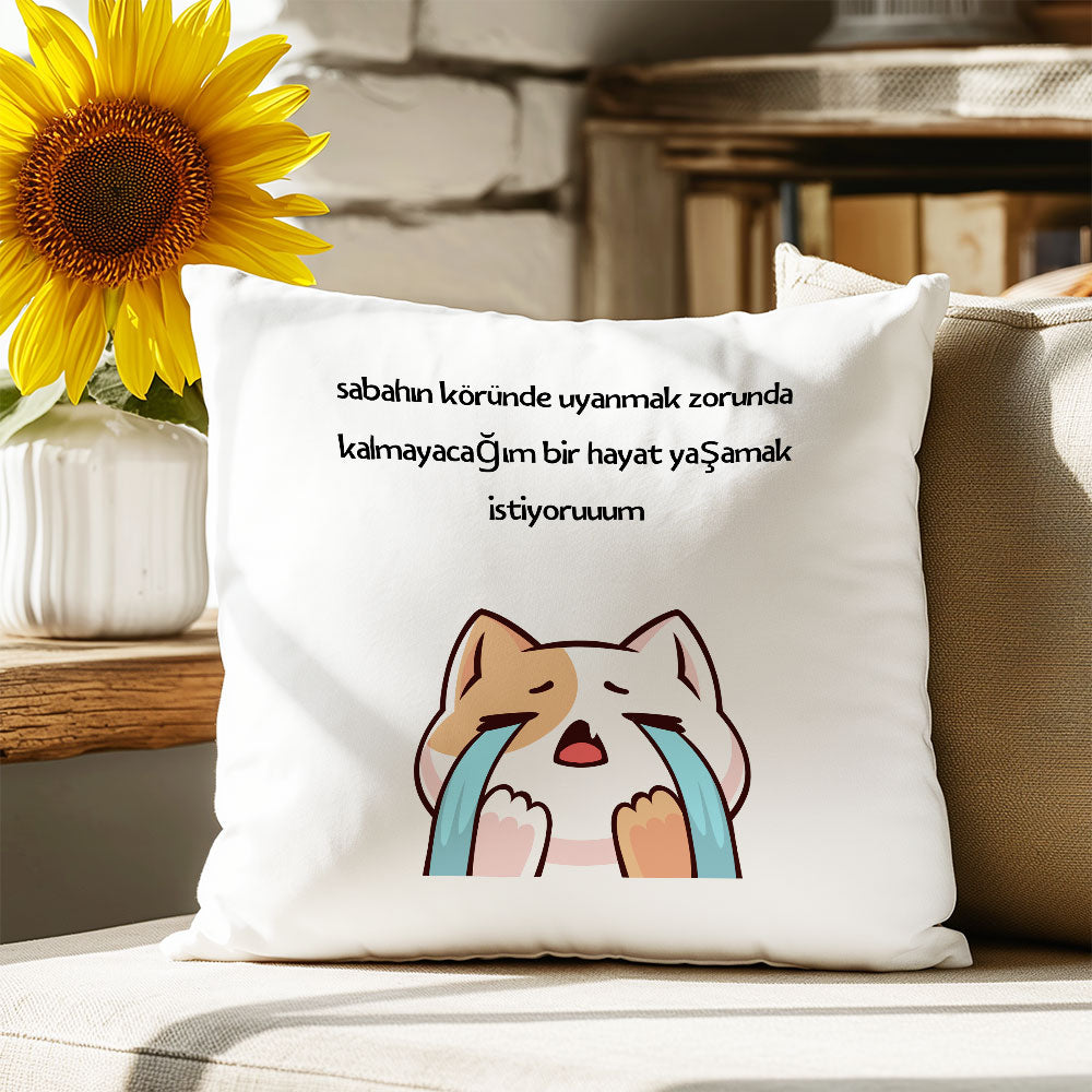 uyanmak-zorunda-kalmayacagim-bir-hayat-baskili-komik-hediyelik-elyaf-dolgulu-saten-dekoratif-yastik