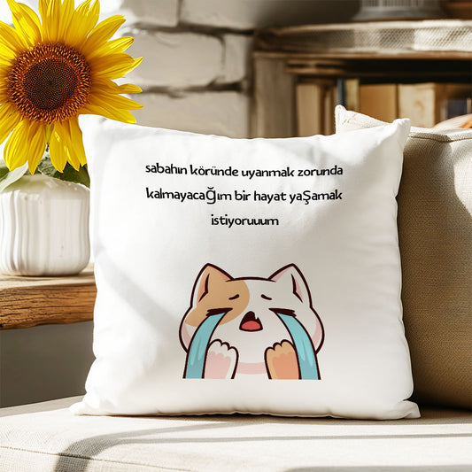 uyanmak-zorunda-kalmayacagim-bir-hayat-baskili-komik-hediyelik-elyaf-dolgulu-saten-dekoratif-yastik