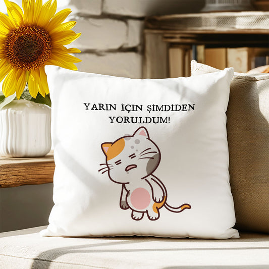 yarin-icin-şimdiden-yoruldum!-baskili-komik-eglenceli-hediyelik-elyaf-saten-dekoratif-yastik