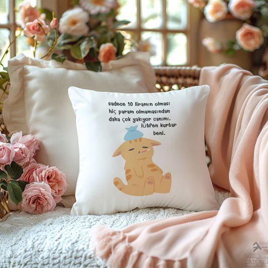 10-liramin-olmasi-hic-param-olmamasindan-daha-çok-yakiyor-canimi-baskili-komik-hediyelik-yastik