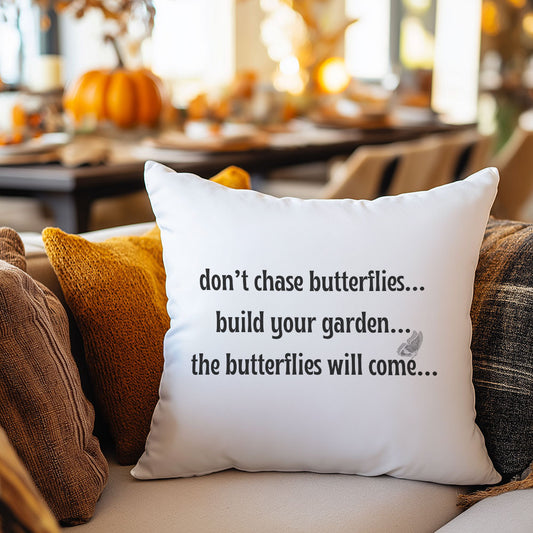 dont-chase-butterflies-baskili-motivasyon-hediyelik-elyaf-saten-dekoratif-yastik