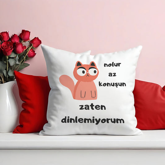 az-konusun-zaten-dinlemiyorum-baskili-komik-hediyelik-elyaf-saten-dekoratif-yastik