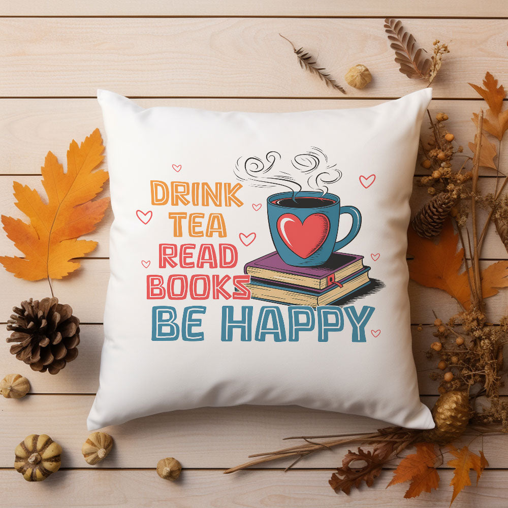 drink-tea-read-books-be-happy-baskili-hediyelik-elyaf-saten-dekoratif-yastik